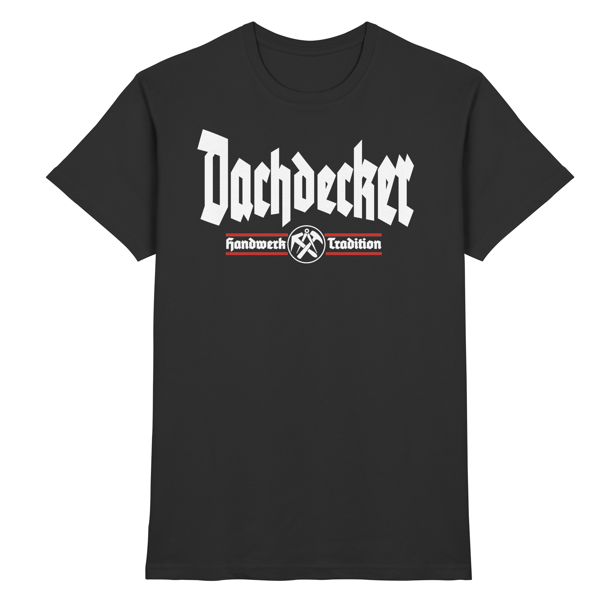 Dachdecker Handwerk - Premium Shirt