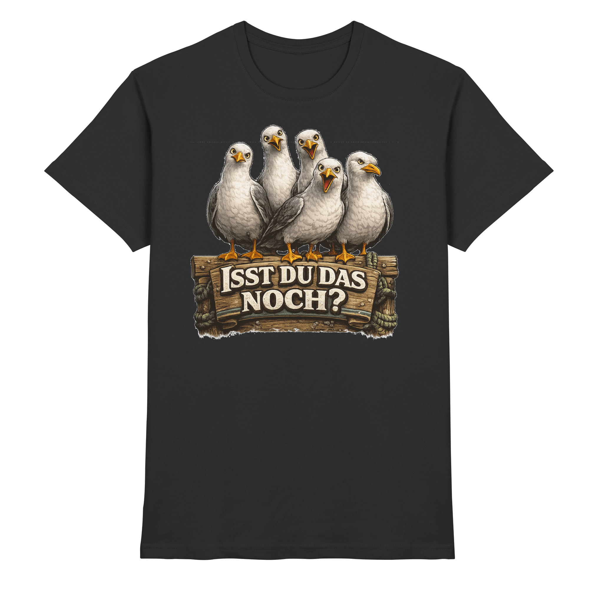 ISST DU DAS NOCH? Lustige Sprüche Möven Küste Meer Ostsee - Premium Shirt