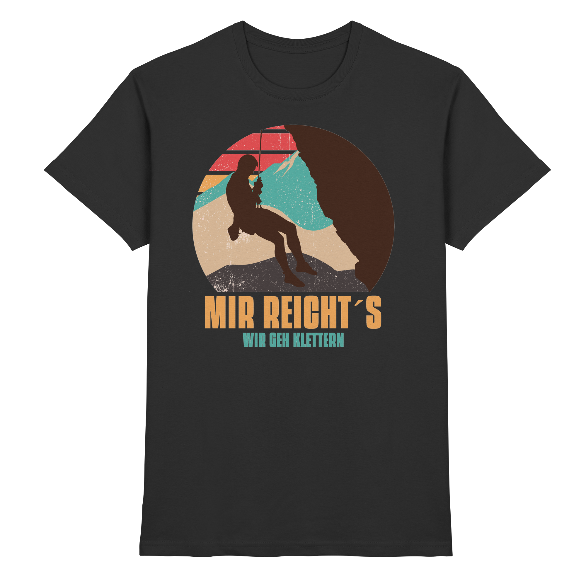 MIR REICHTS ICH GEH KLETTERN Geschenk - Premium Shirt