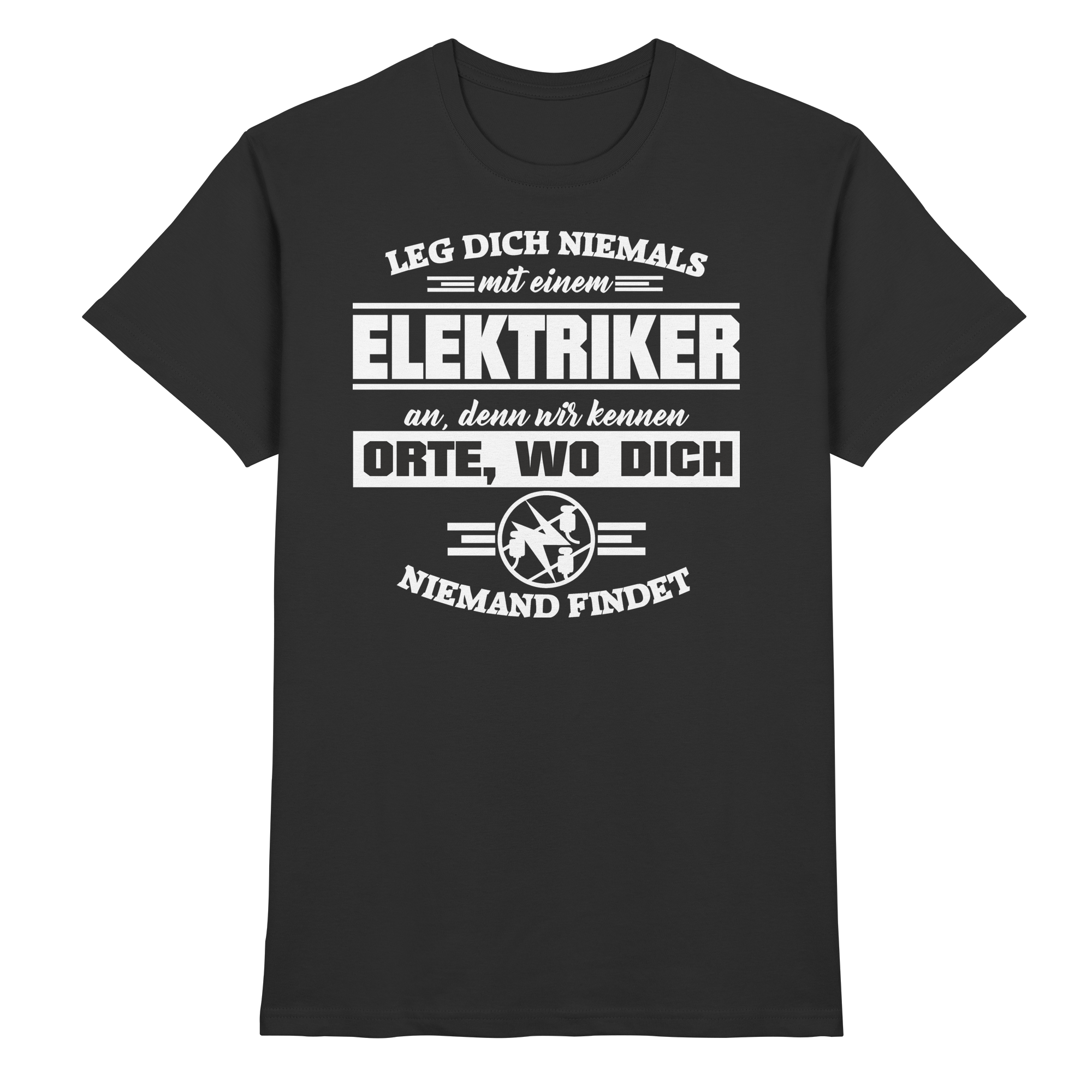 Elektriker Lustige Sprüche Fun - Premium Shirt