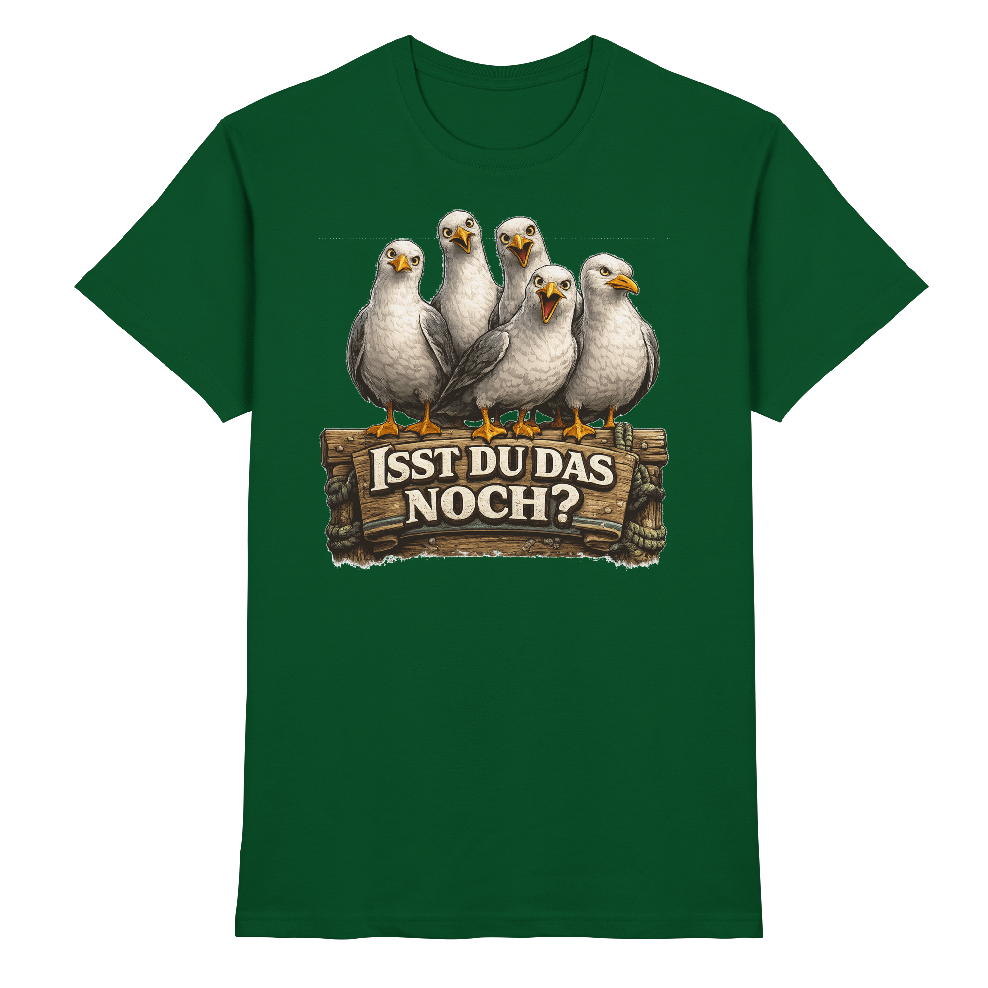 ISST DU DAS NOCH? Lustige Sprüche Möven Küste Meer Ostsee - Premium Shirt
