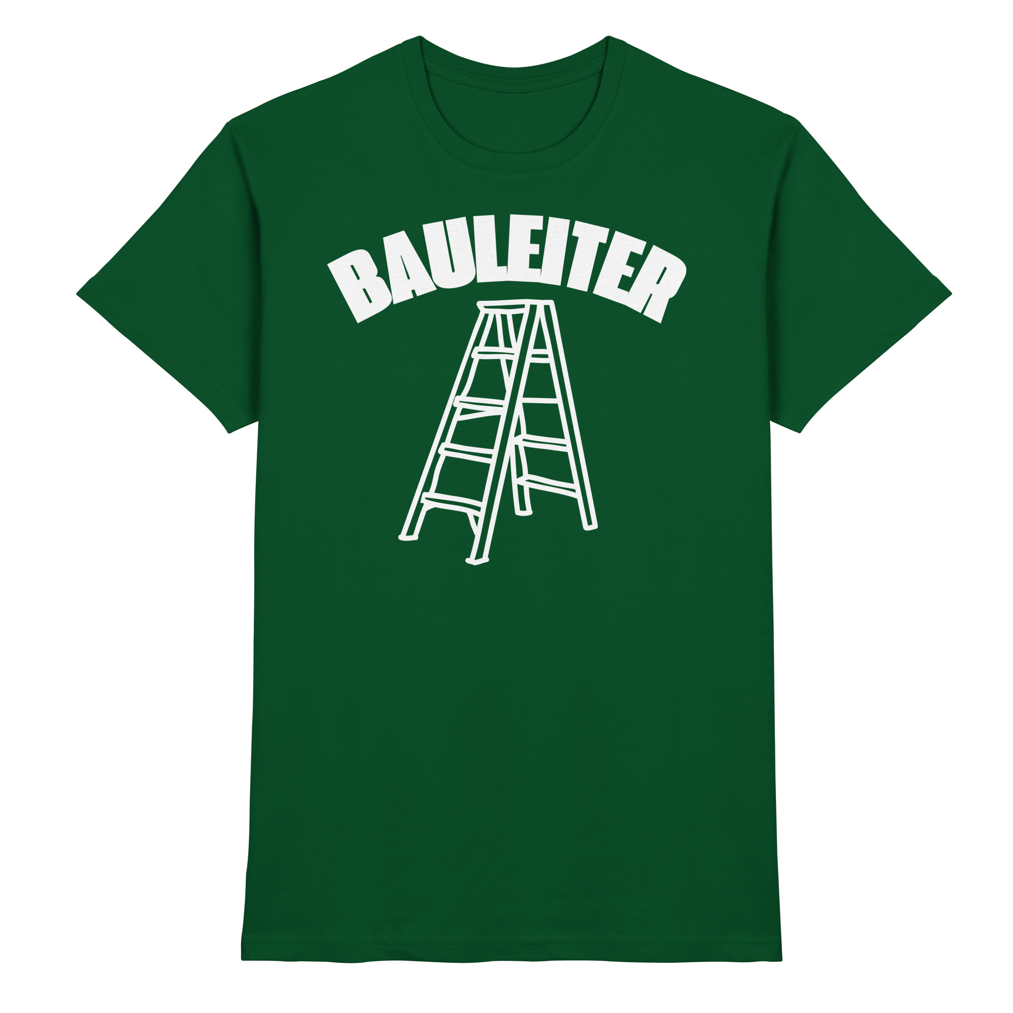 Bauleiter Baustelle Lustige Sprüche - Premium Shirt