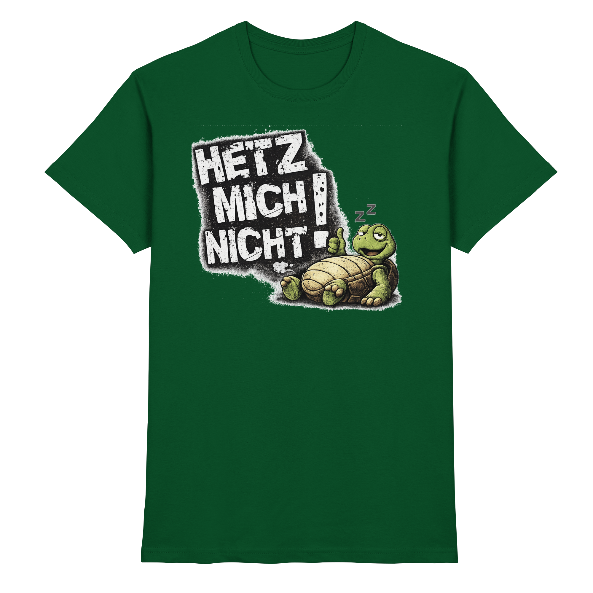 Lustige Sprüche HETZ MICH NICHT - Premium Shirt