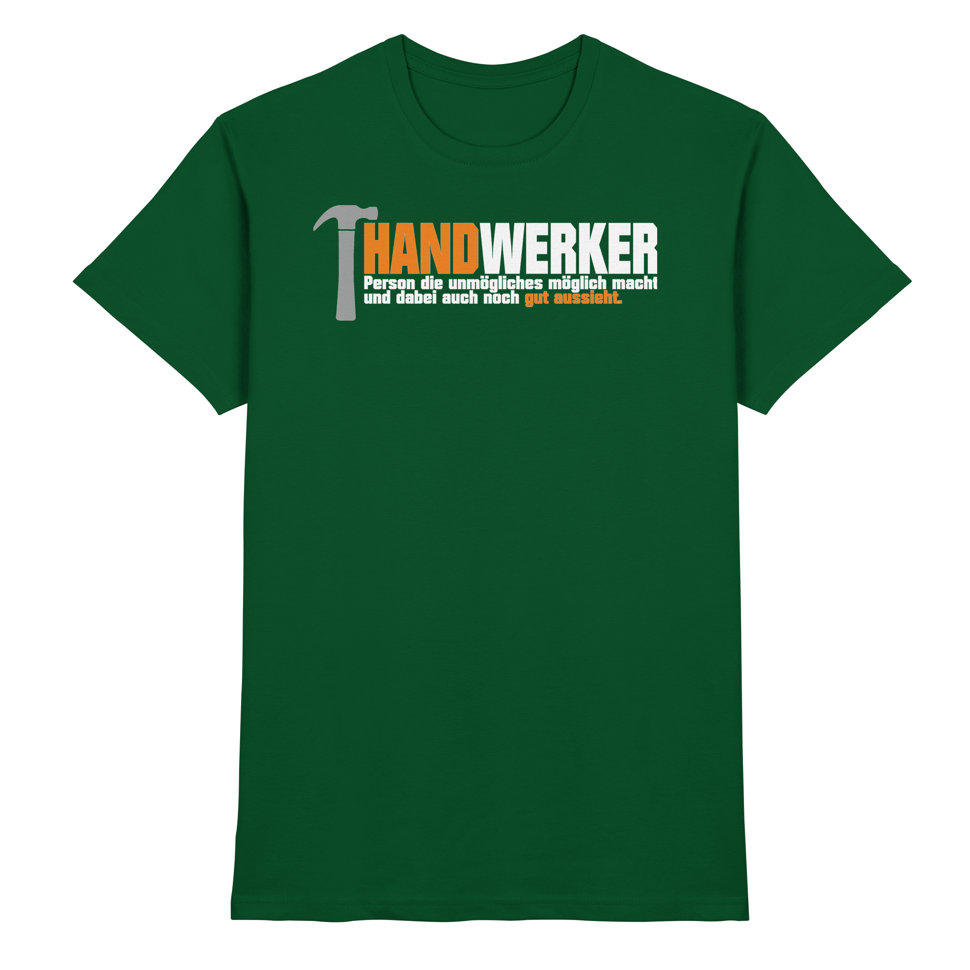 Handwerker Lustige Sprüche - Premium Shirt