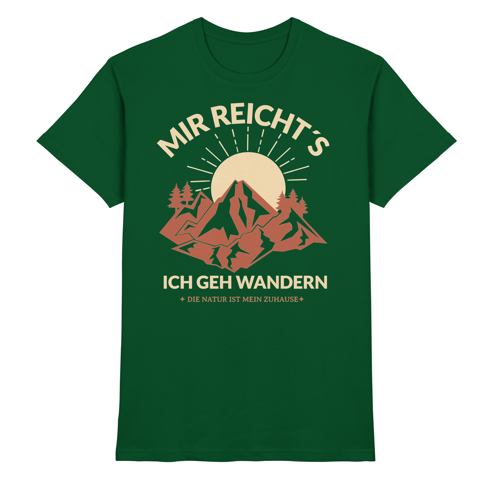 MIR REICHTS ICH GEH WANDERN Geschenk - Premium Shirt