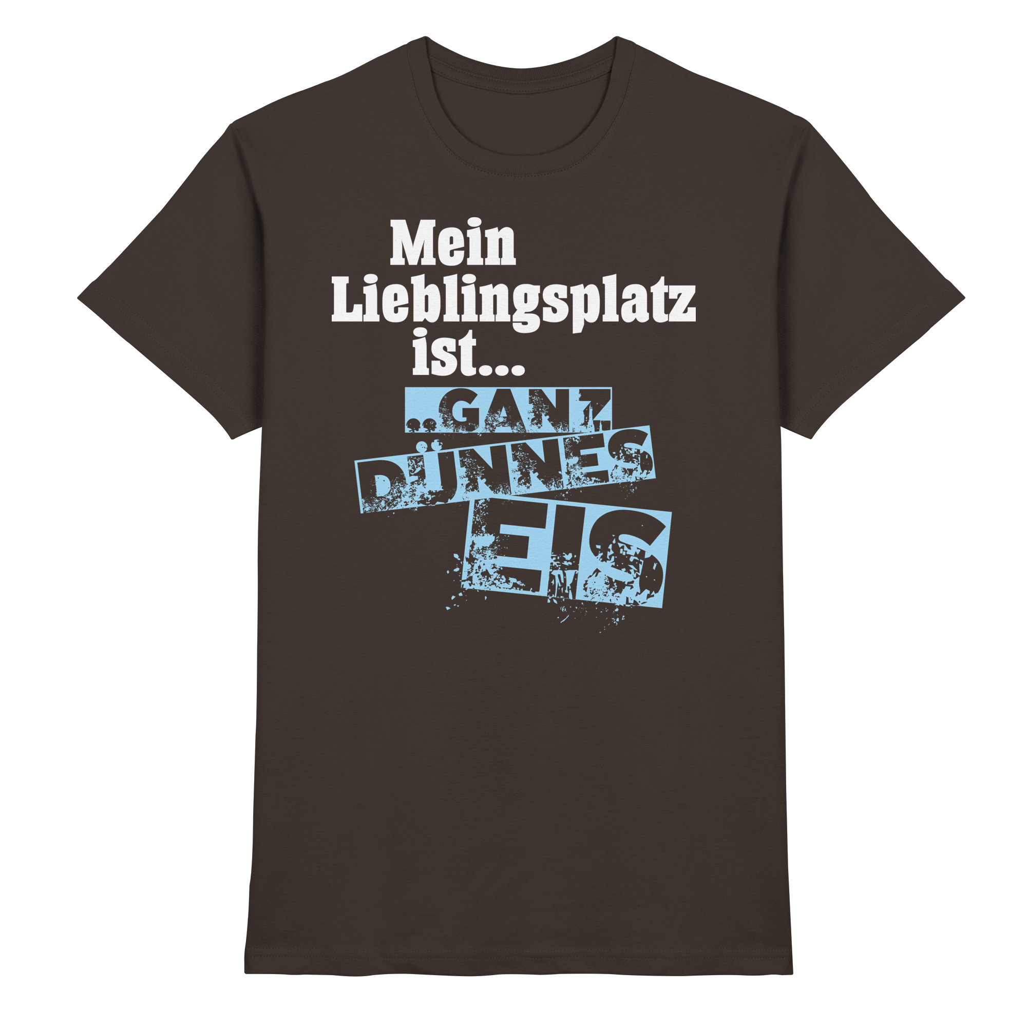 Lustige Sprüche GANZ DÜNNES EIS  - Premium Shirt