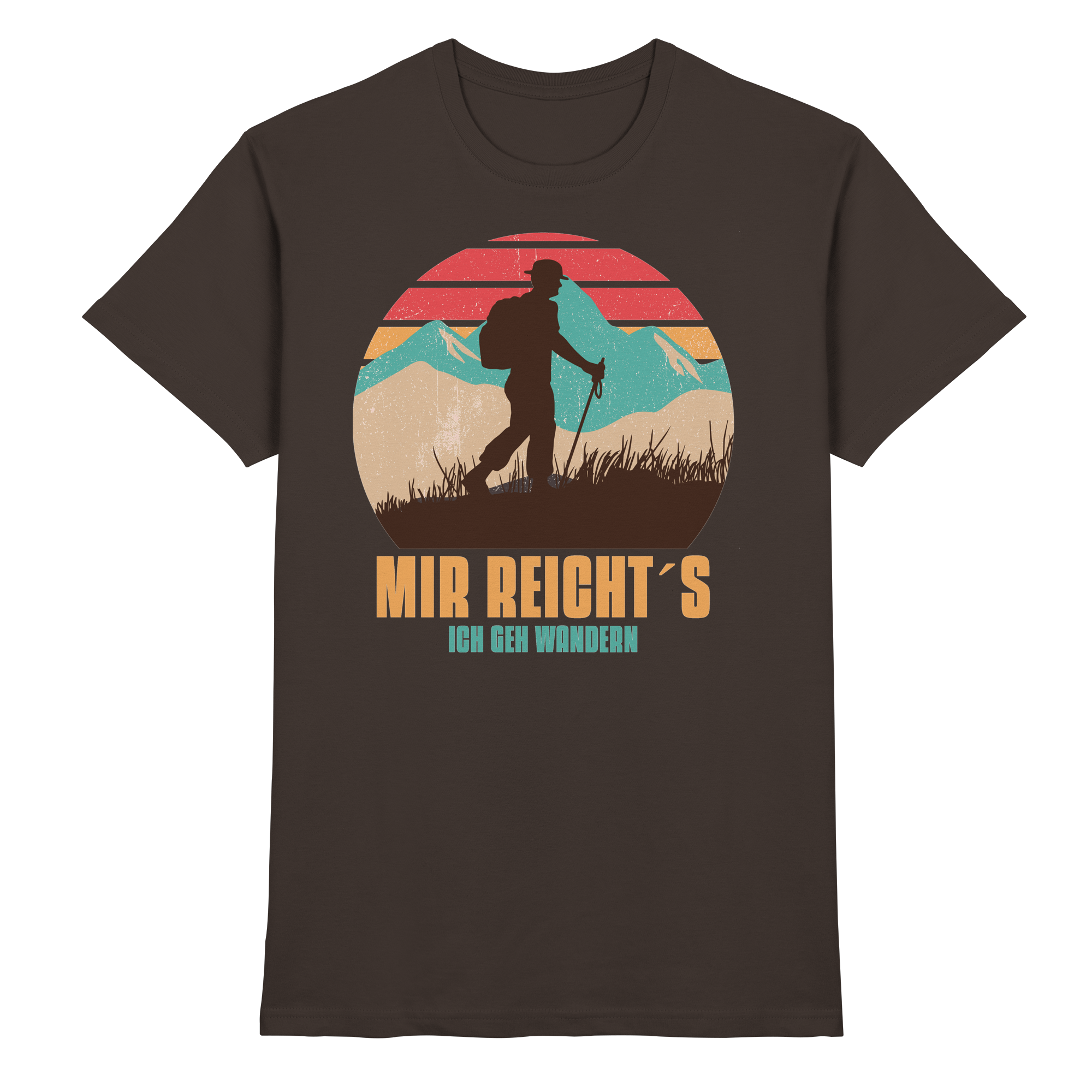 MIR REICHTS ICH GEH WANDERN - Premium Shirt