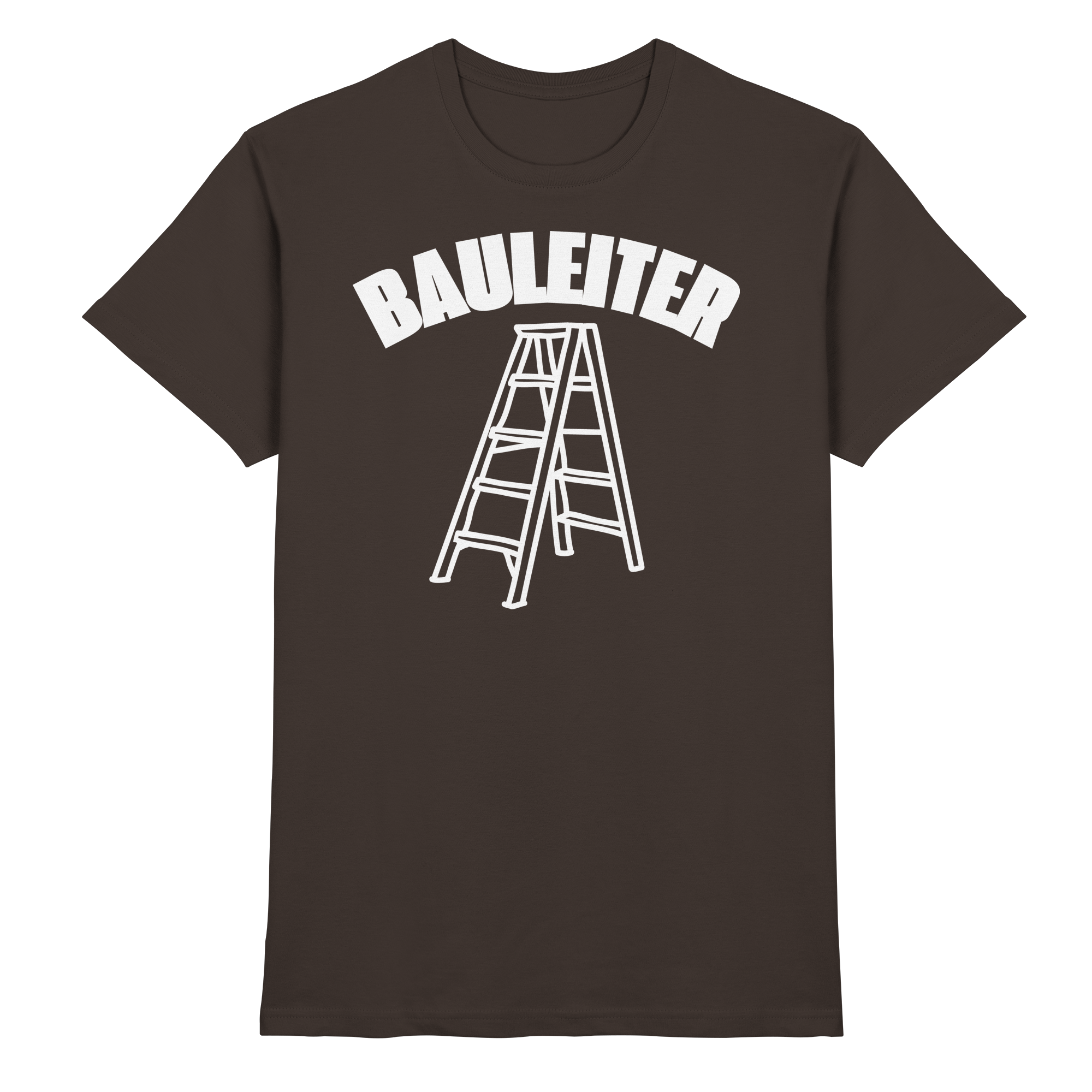 Bauleiter Baustelle Lustige Sprüche - Premium Shirt
