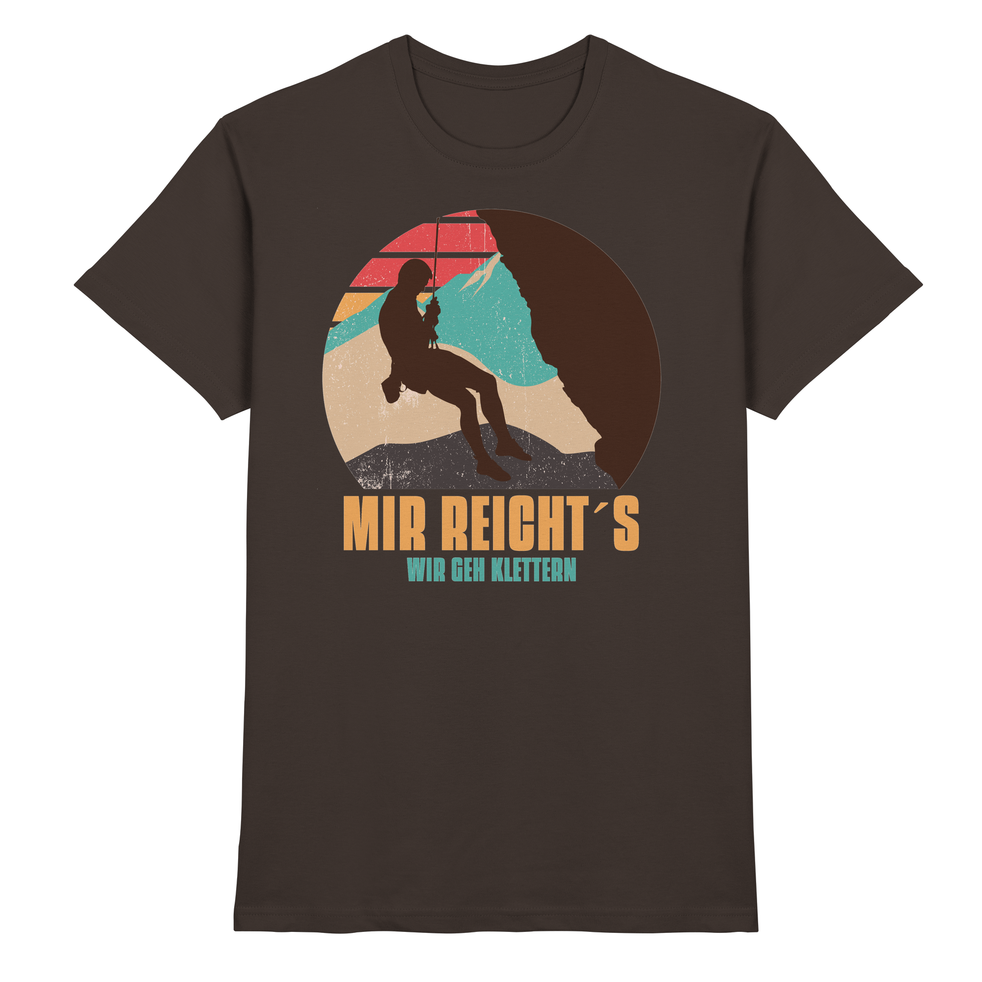MIR REICHTS ICH GEH KLETTERN Geschenk - Premium Shirt