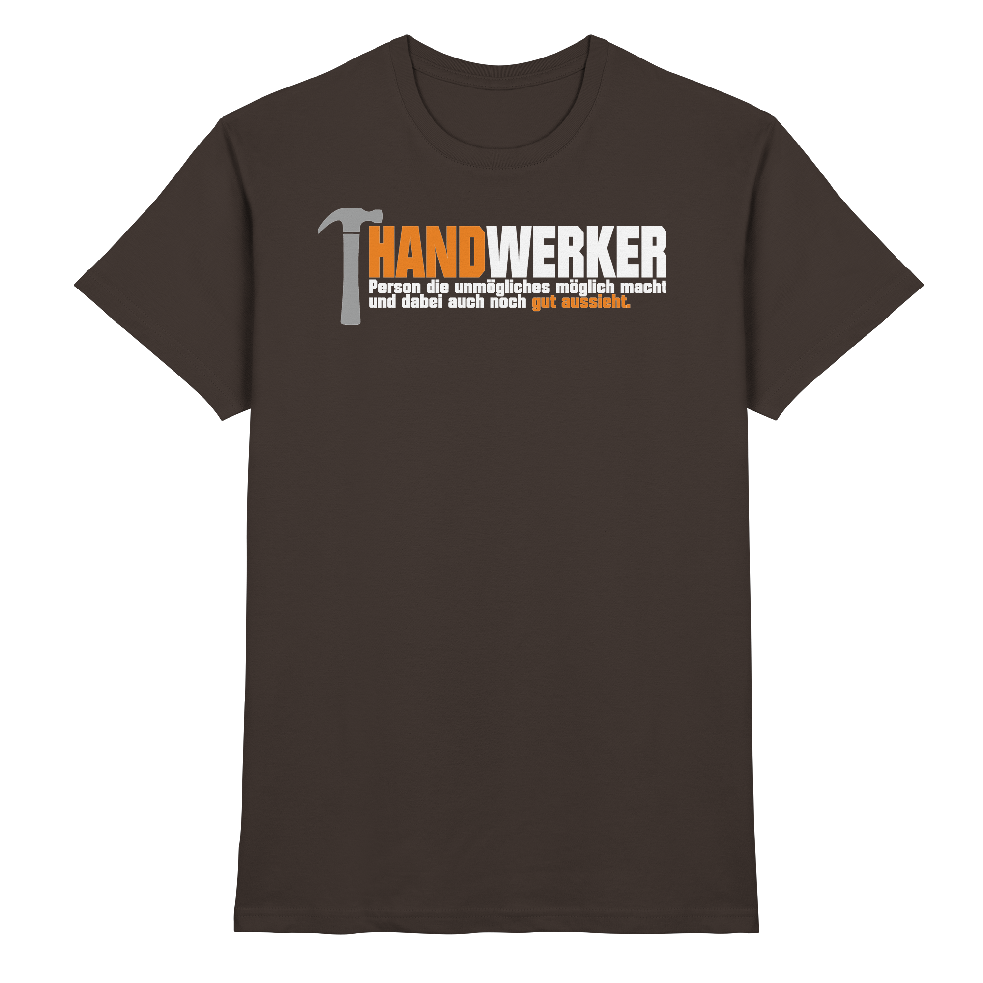 Handwerker Lustige Sprüche - Premium Shirt