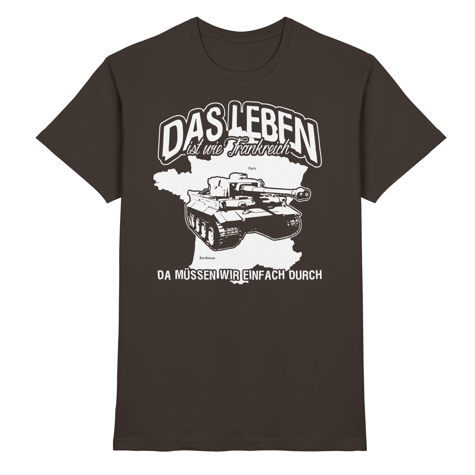 Lustige Sprüche Das Leben ist wie Frankreich - Premium Shirt