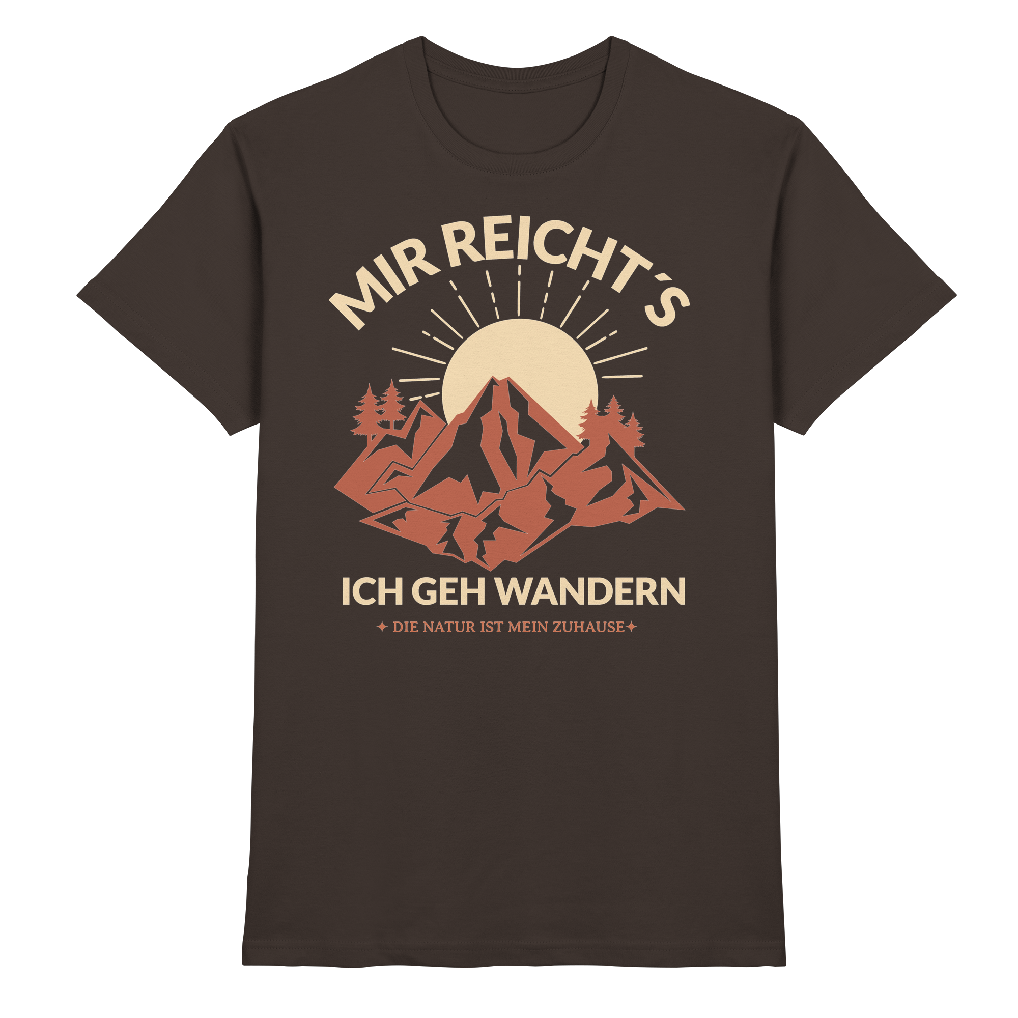 MIR REICHTS ICH GEH WANDERN Geschenk - Premium Shirt