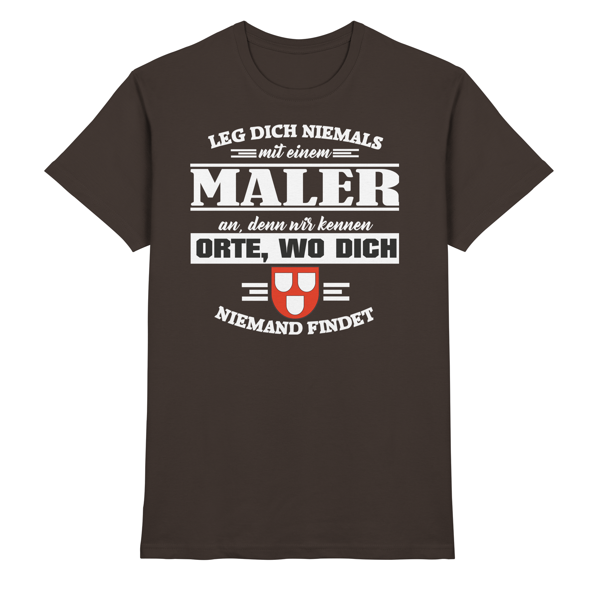 Maler Handwerk Lustige Sprüche - Premium Shirt