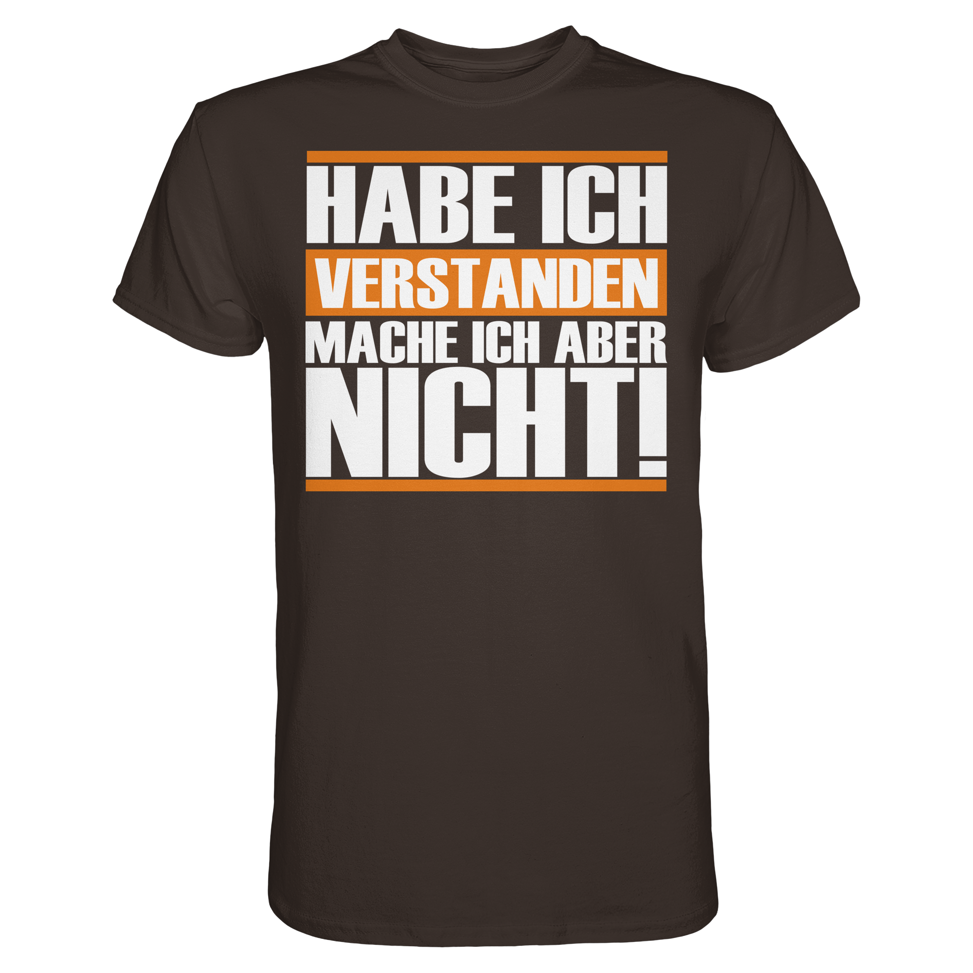 Lustige Sprüche HABE ICH VERSTANDEN - Premium Shirt