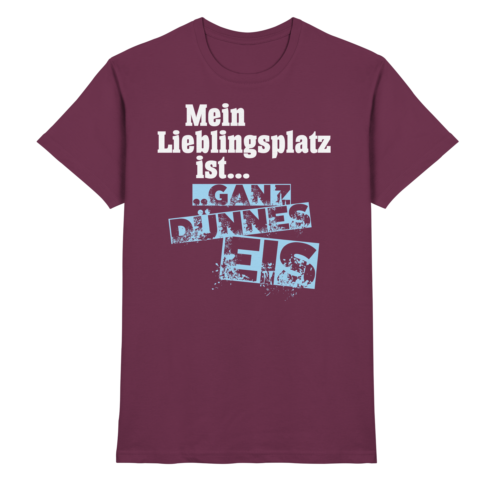 Lustige Sprüche GANZ DÜNNES EIS  - Premium Shirt