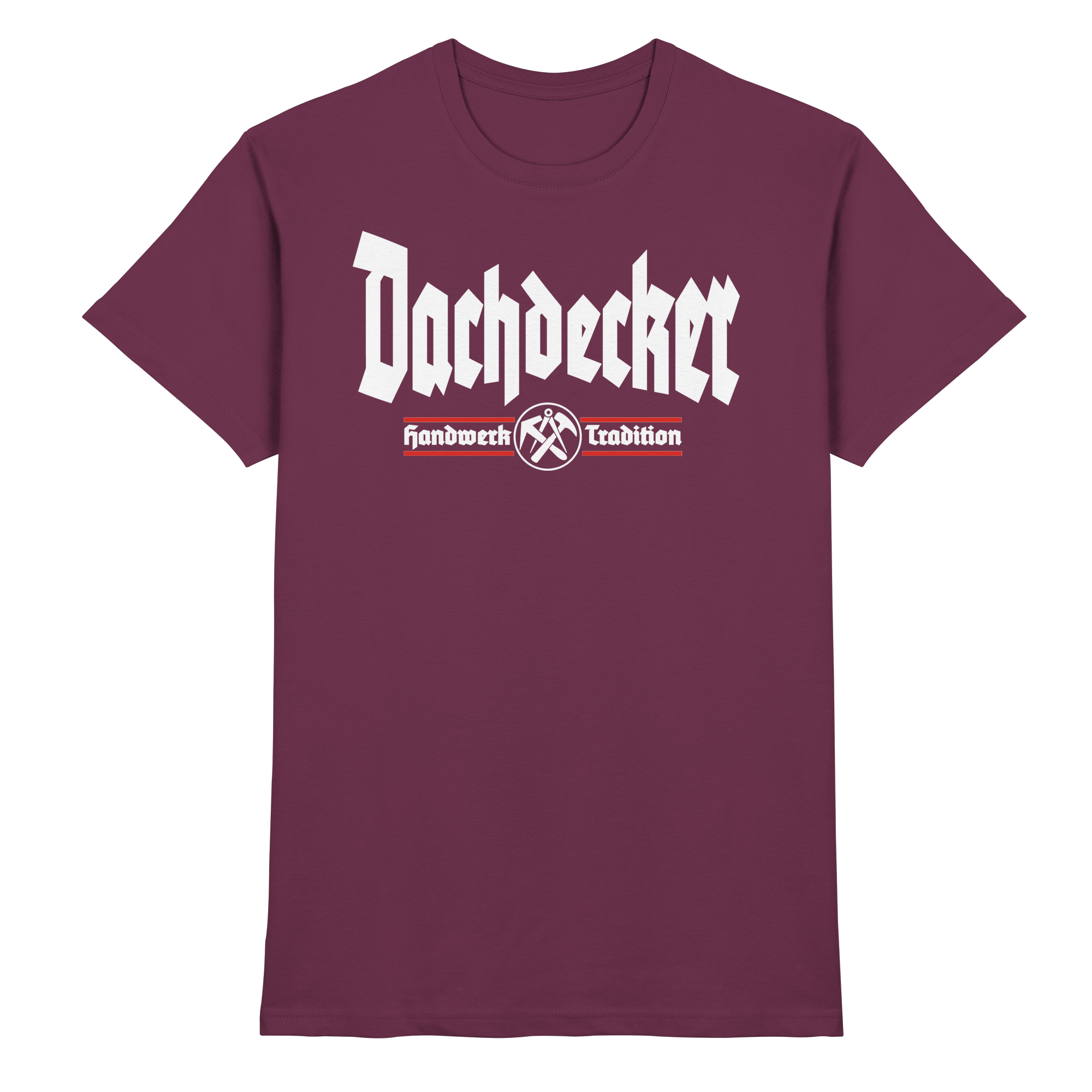 Dachdecker Handwerk - Premium Shirt