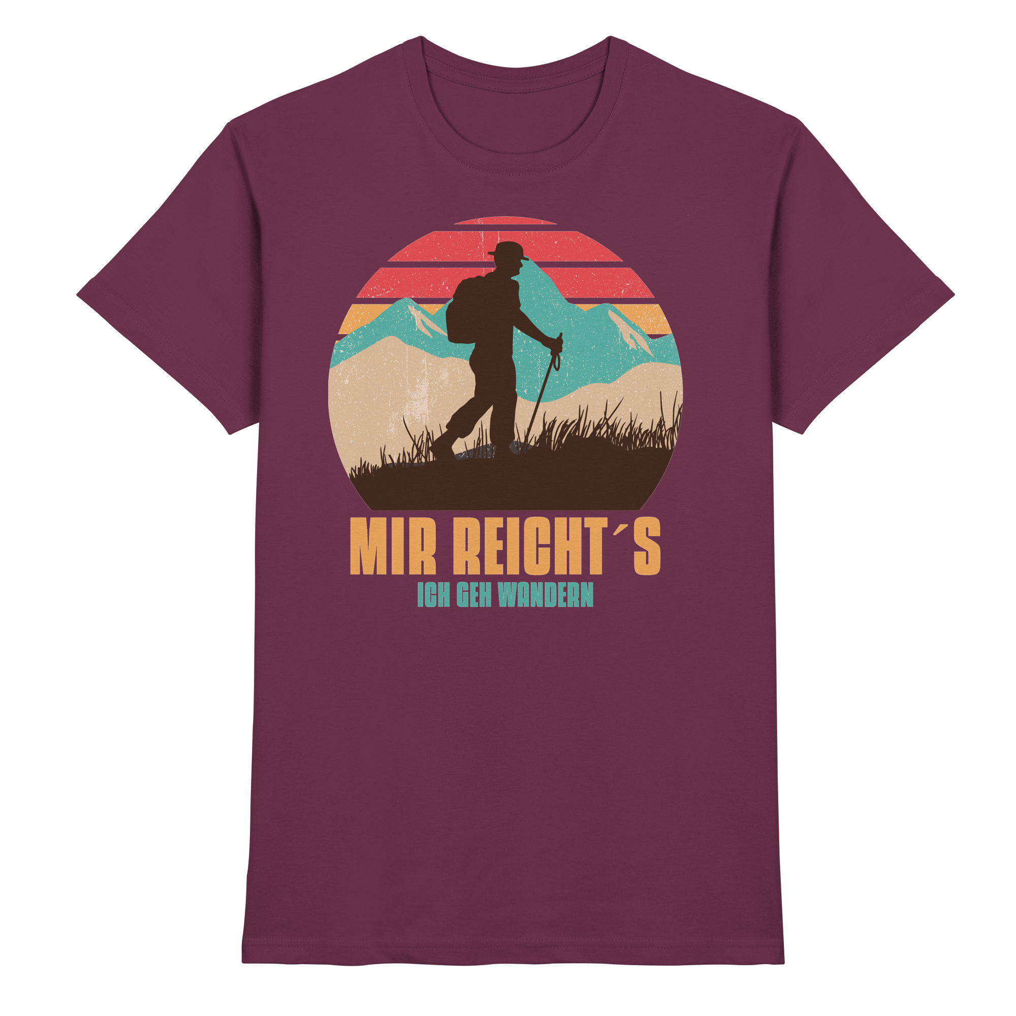 MIR REICHTS ICH GEH WANDERN - Premium Shirt