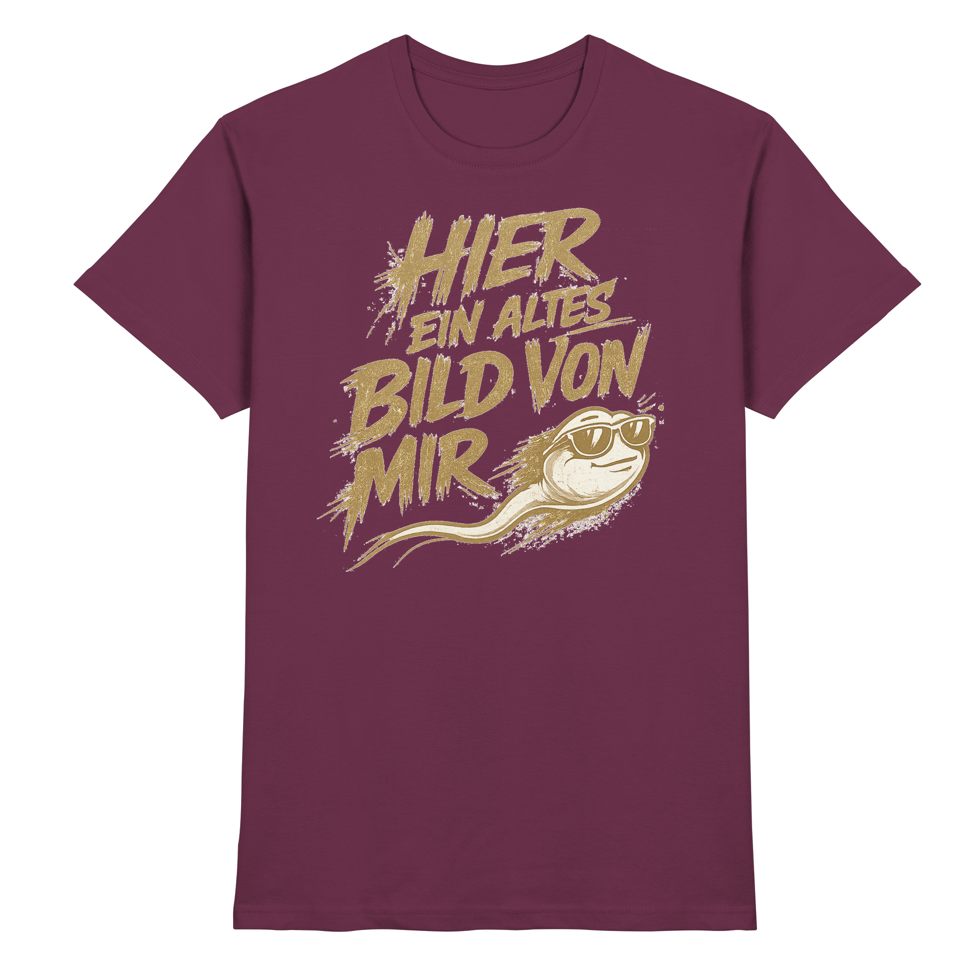 Lüstige Sprüche  - Premium Shirt
