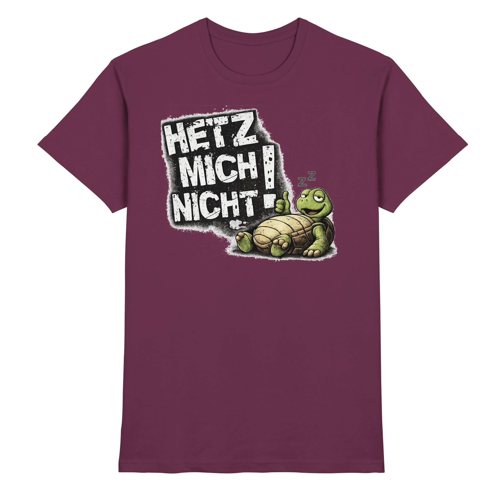 Lustige Sprüche HETZ MICH NICHT - Premium Shirt