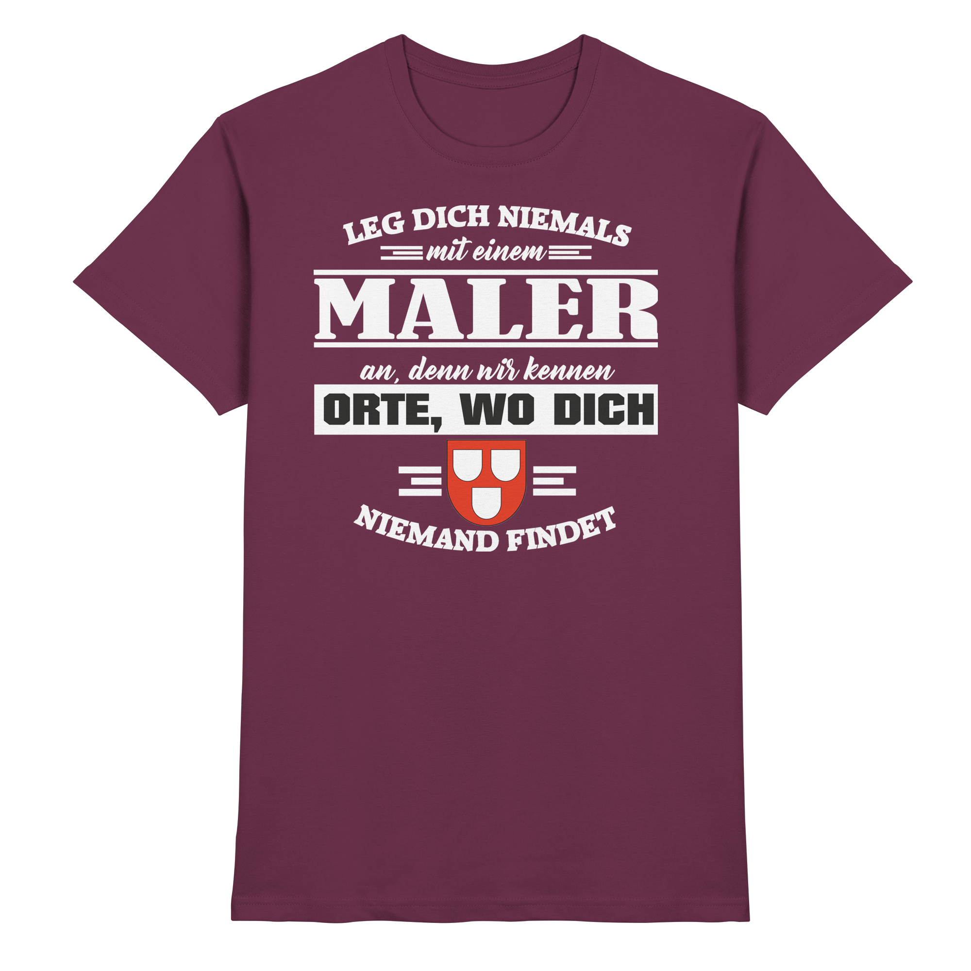 Maler Handwerk Lustige Sprüche - Premium Shirt