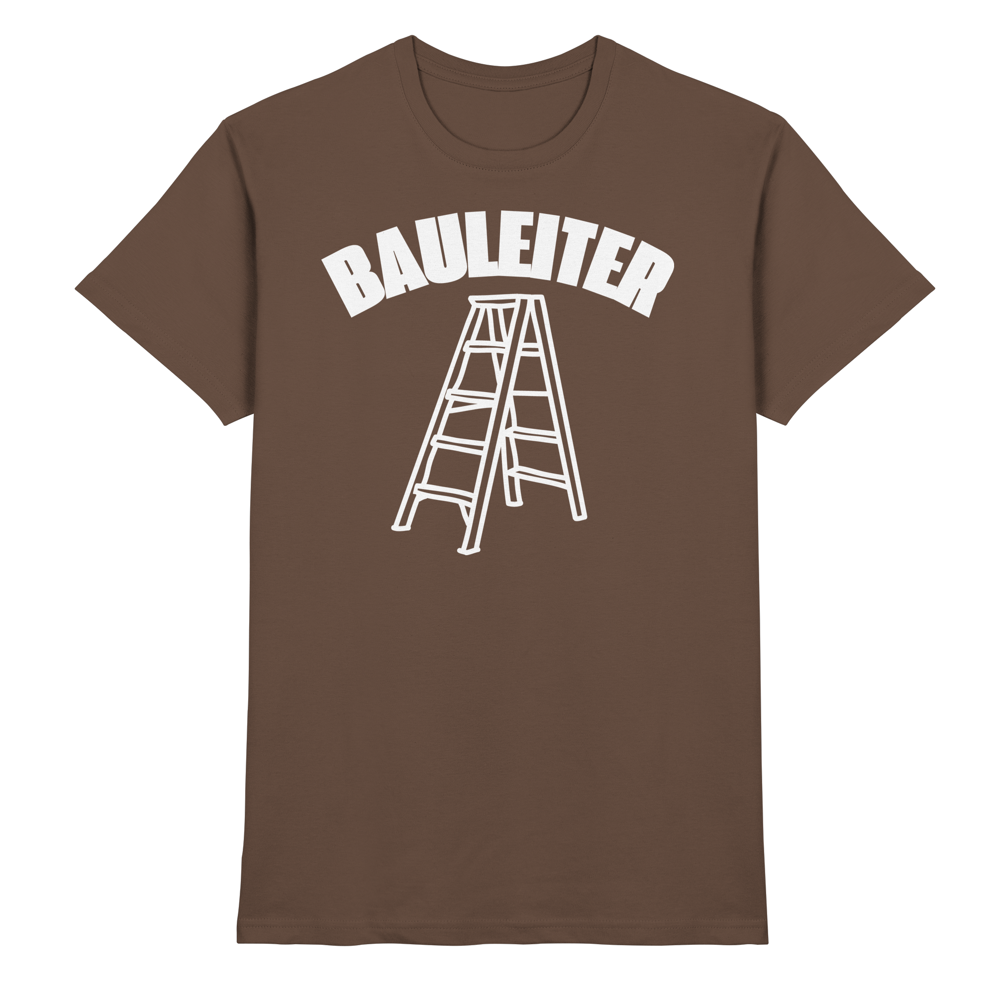 Bauleiter Baustelle Lustige Sprüche - Premium Shirt