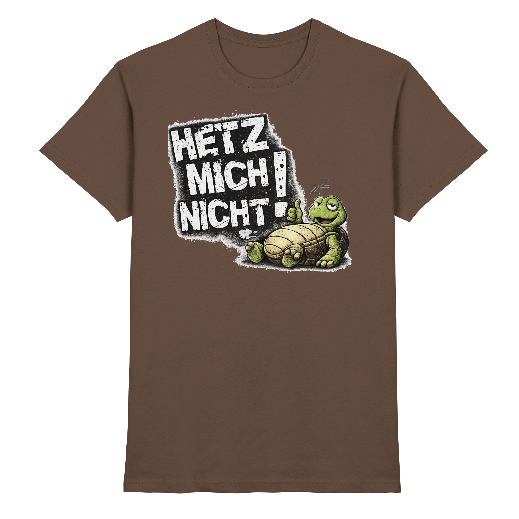 Lustige Sprüche HETZ MICH NICHT - Premium Shirt