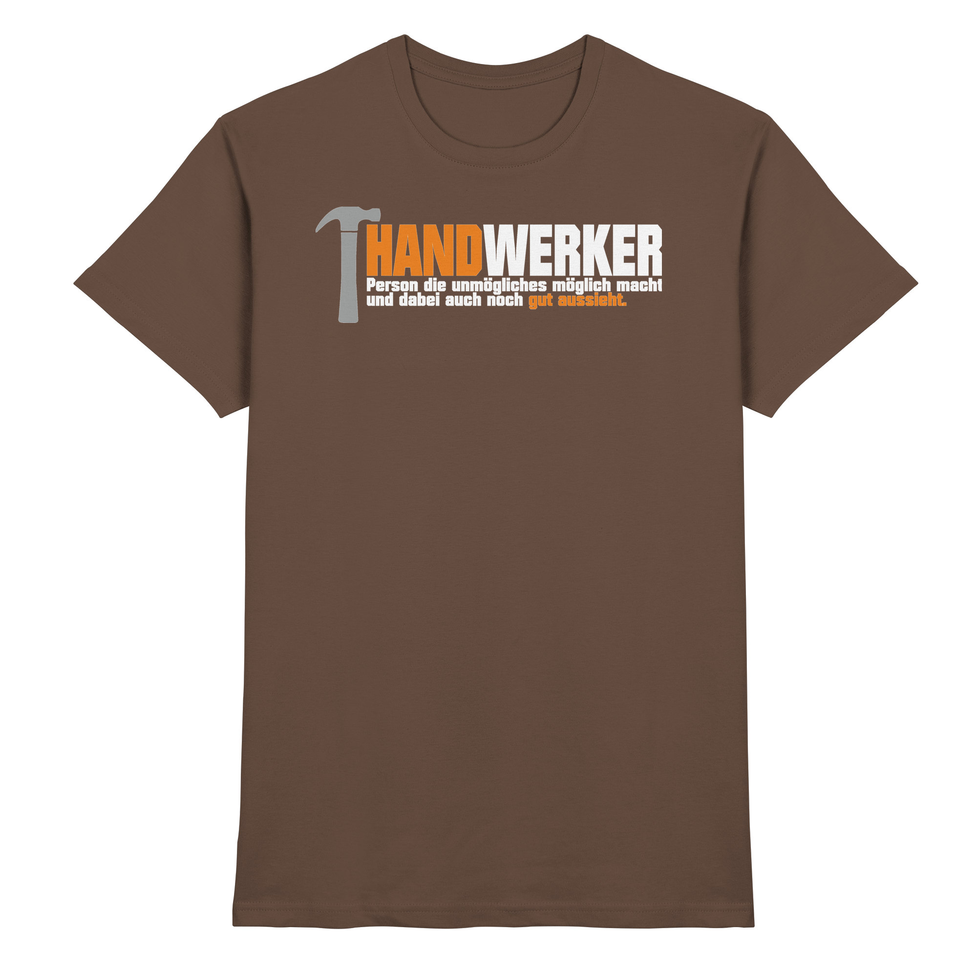 Handwerker Lustige Sprüche - Premium Shirt