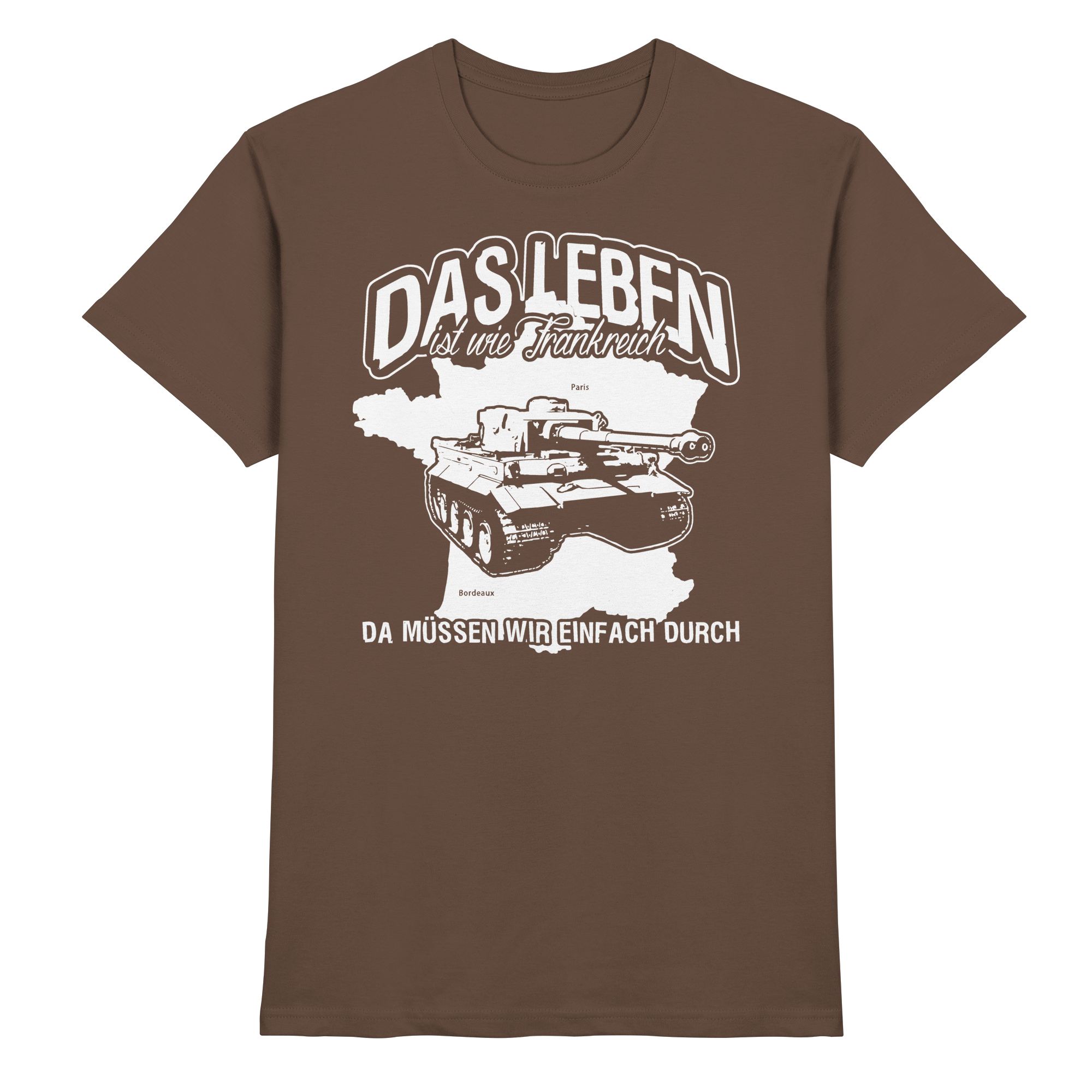Lustige Sprüche Das Leben ist wie Frankreich - Premium Shirt