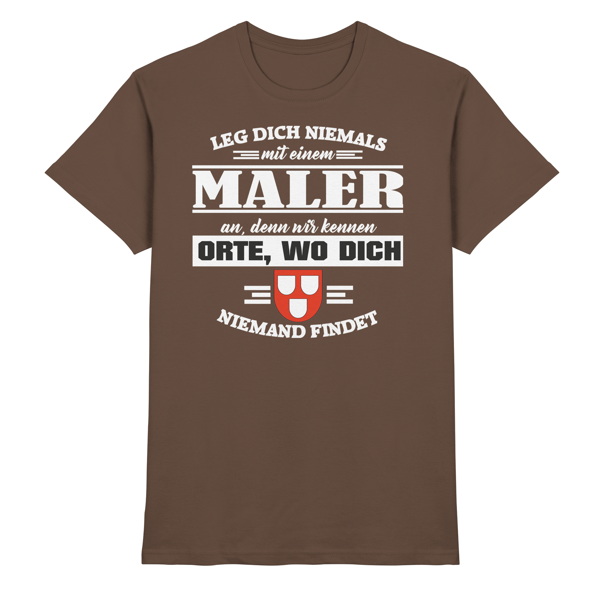 Maler Handwerk Lustige Sprüche - Premium Shirt