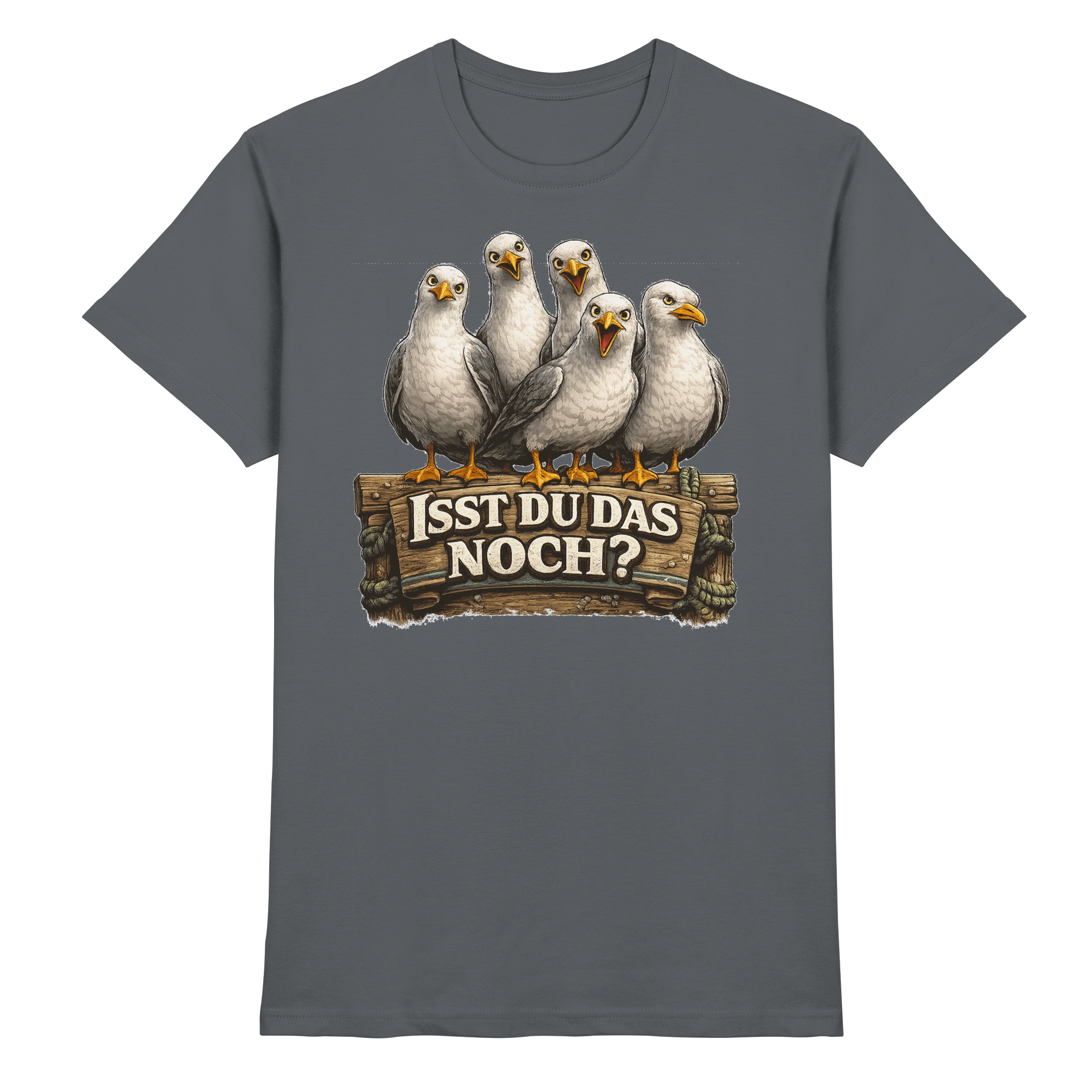 ISST DU DAS NOCH? Lustige Sprüche Möven Küste Meer Ostsee - Premium Shirt