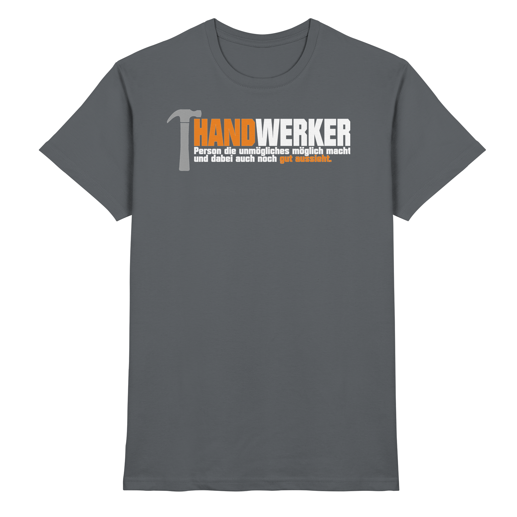 Handwerker Lustige Sprüche - Premium Shirt