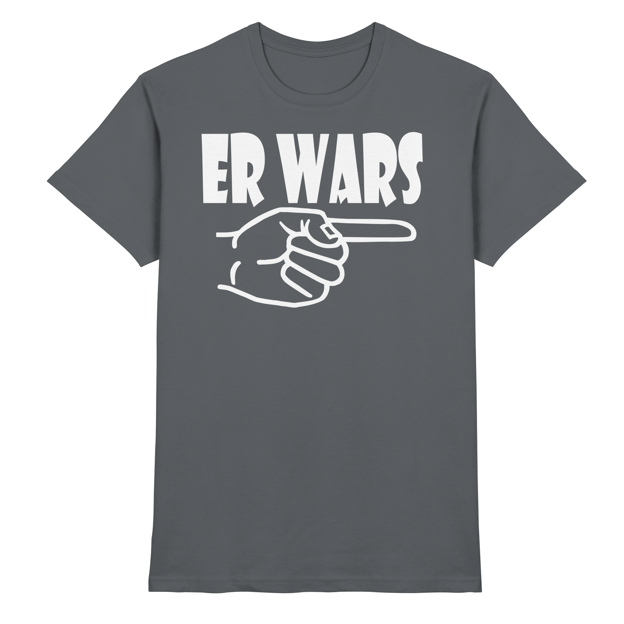 Lustige Sprüche ER WARS - Premium Shirt
