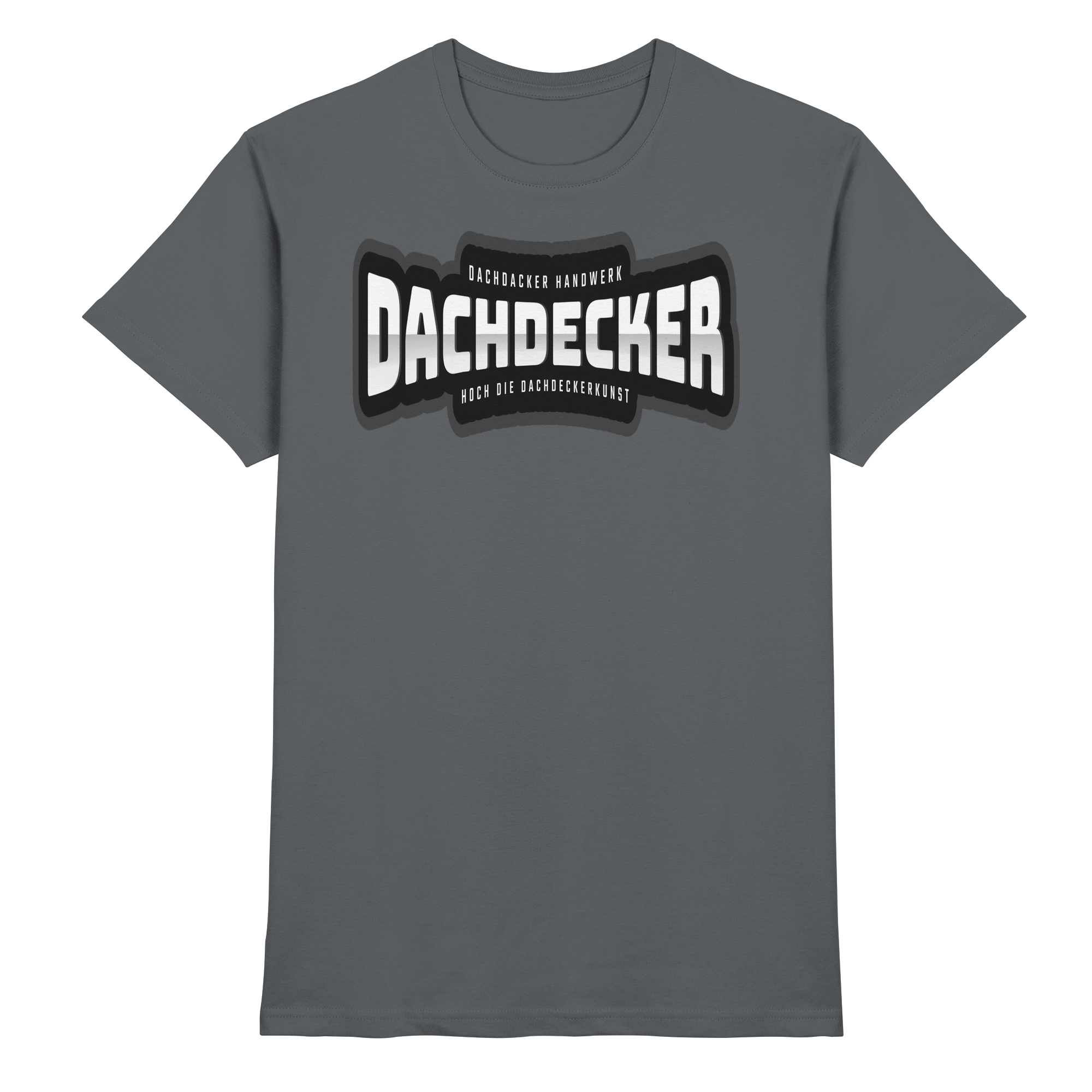 Dachdecker Handwerk - Premium Shirt