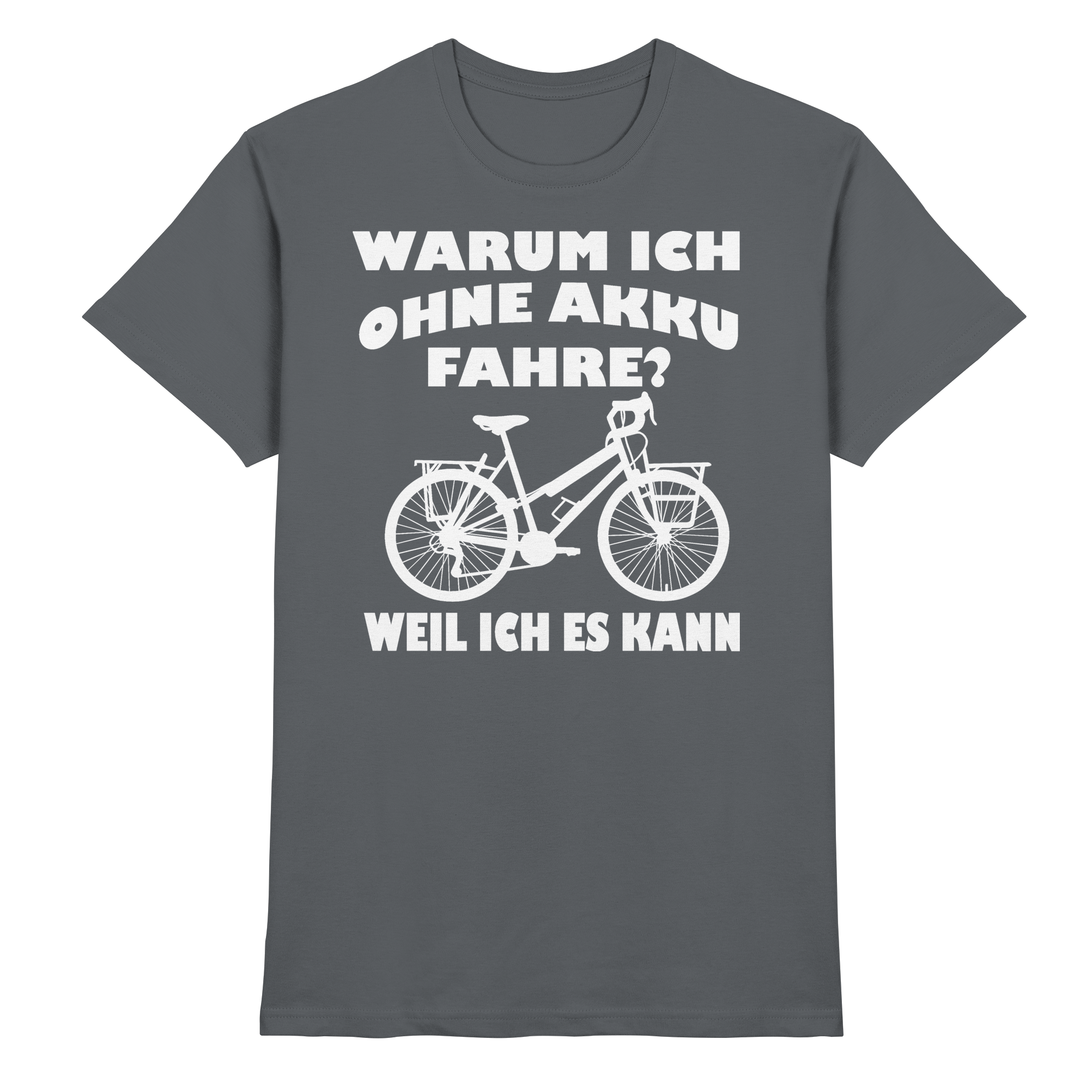 Fahrrad Akku Lustige Sprüche - Premium Shirt