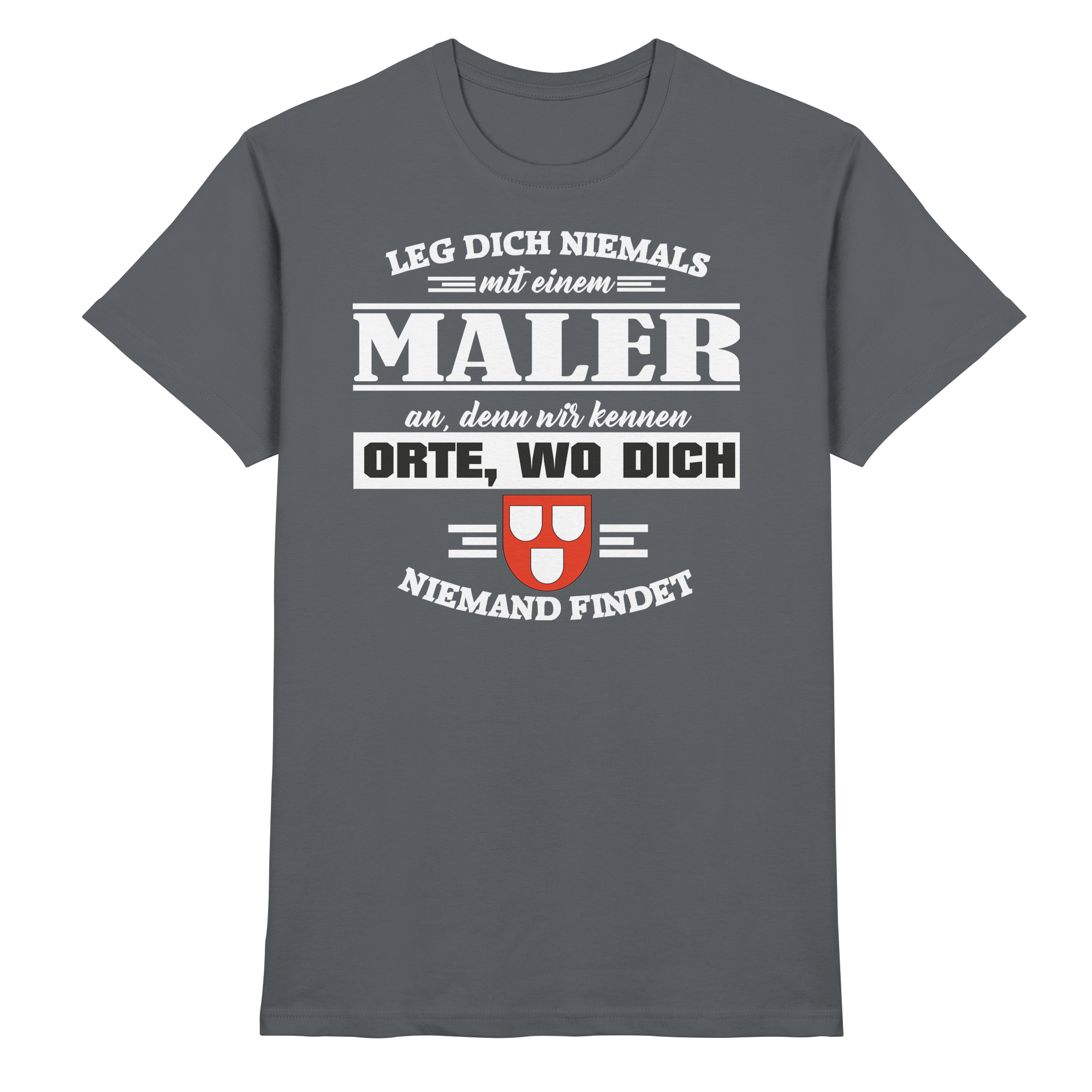 Maler Handwerk Lustige Sprüche - Premium Shirt