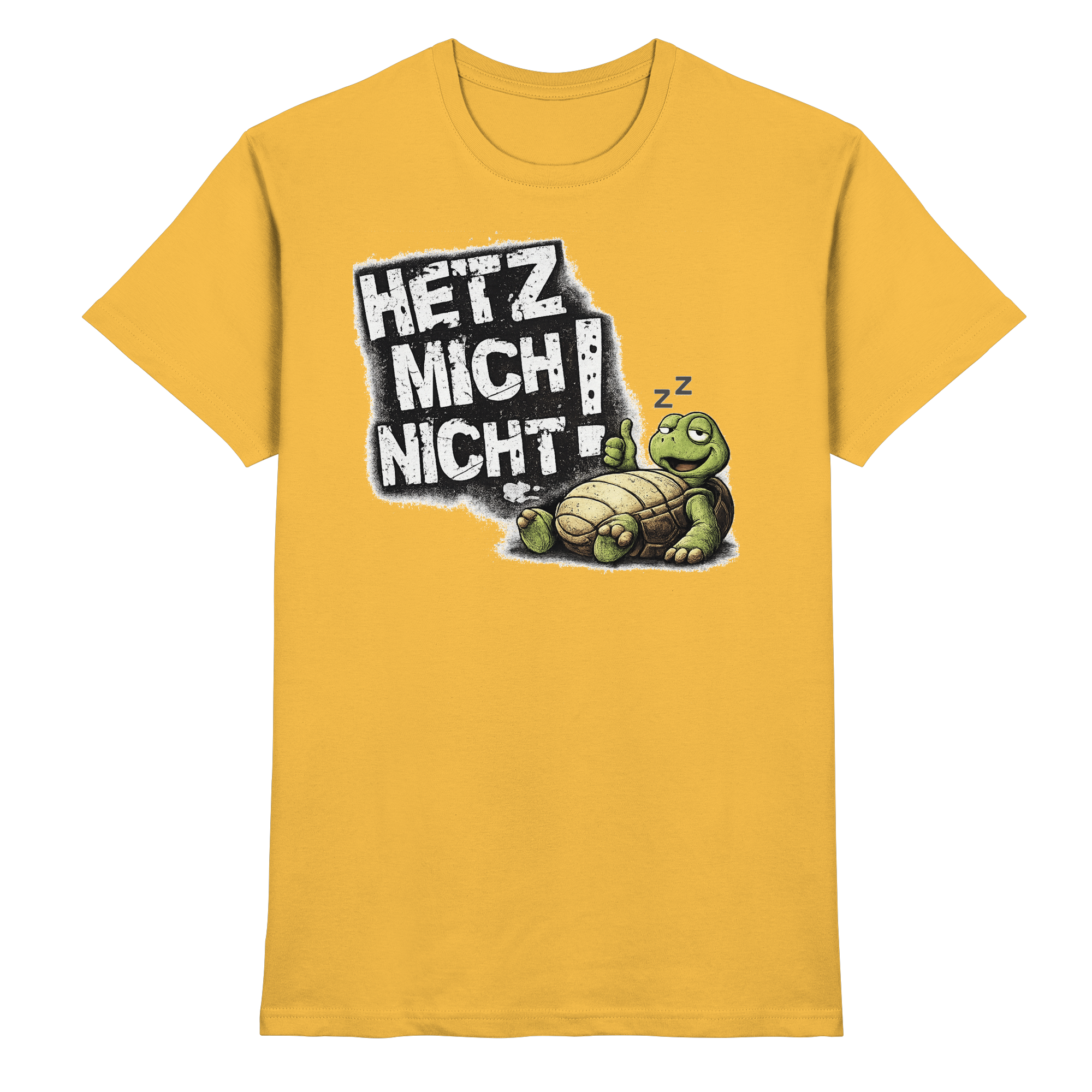 Lustige Sprüche HETZ MICH NICHT - Premium Shirt
