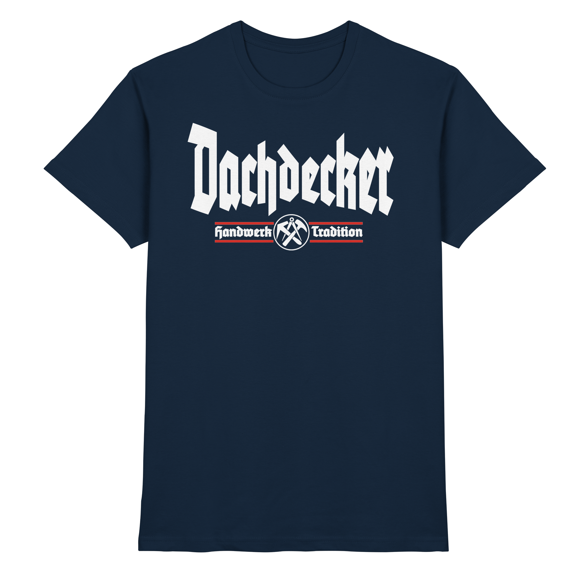 Dachdecker Handwerk - Premium Shirt