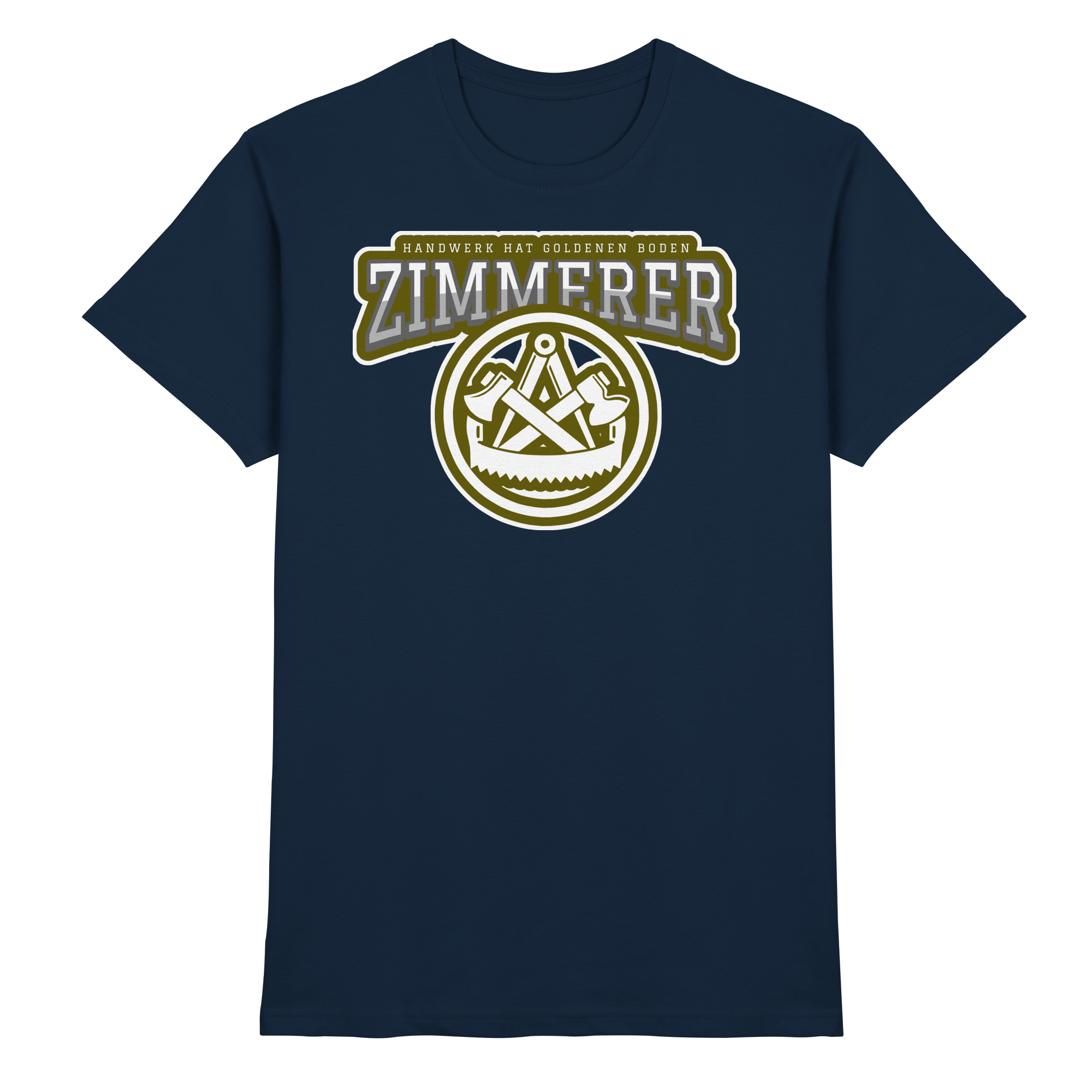 Zimmerer Zimmermann Handwerk - Premium Shirt