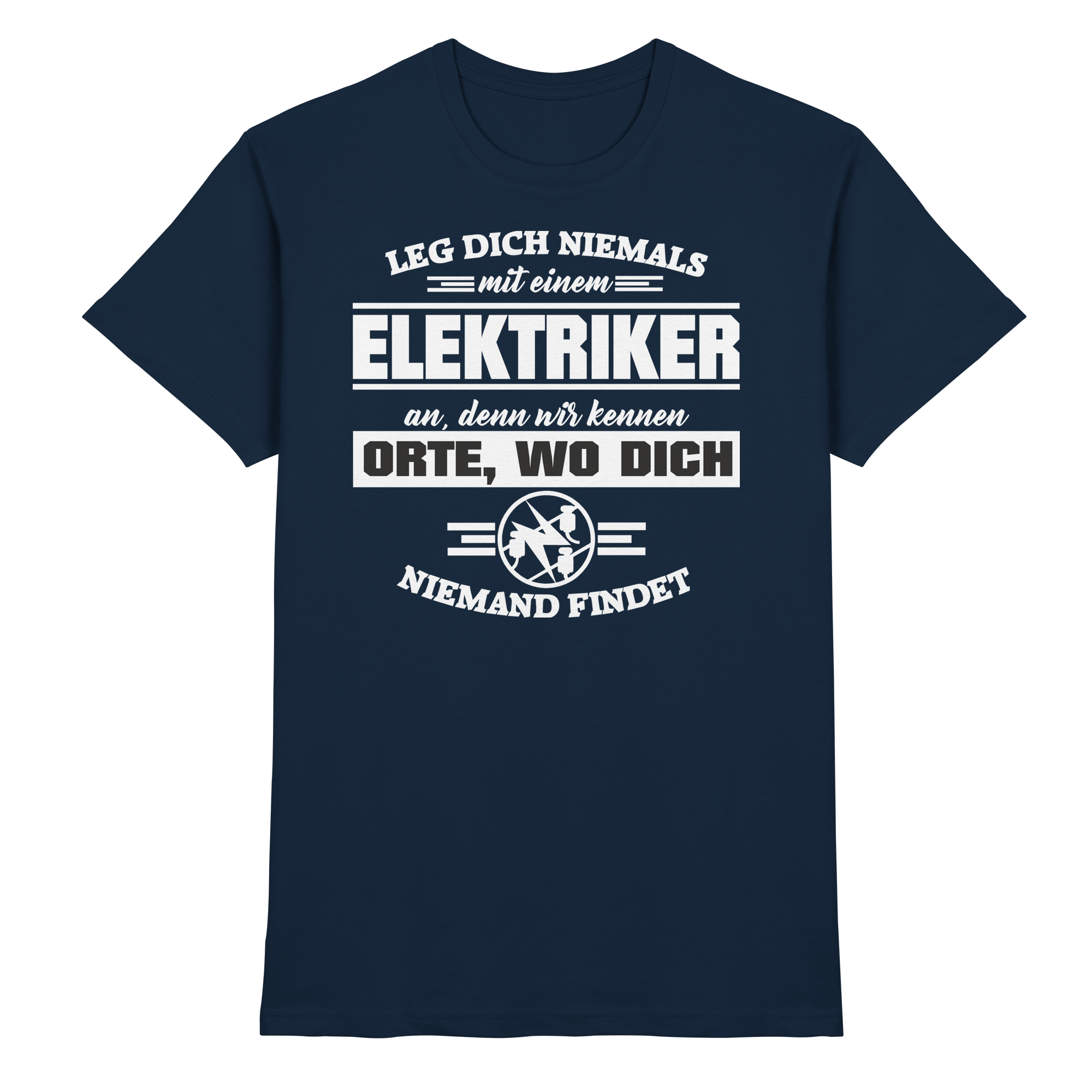 Elektriker Lustige Sprüche Fun - Premium Shirt