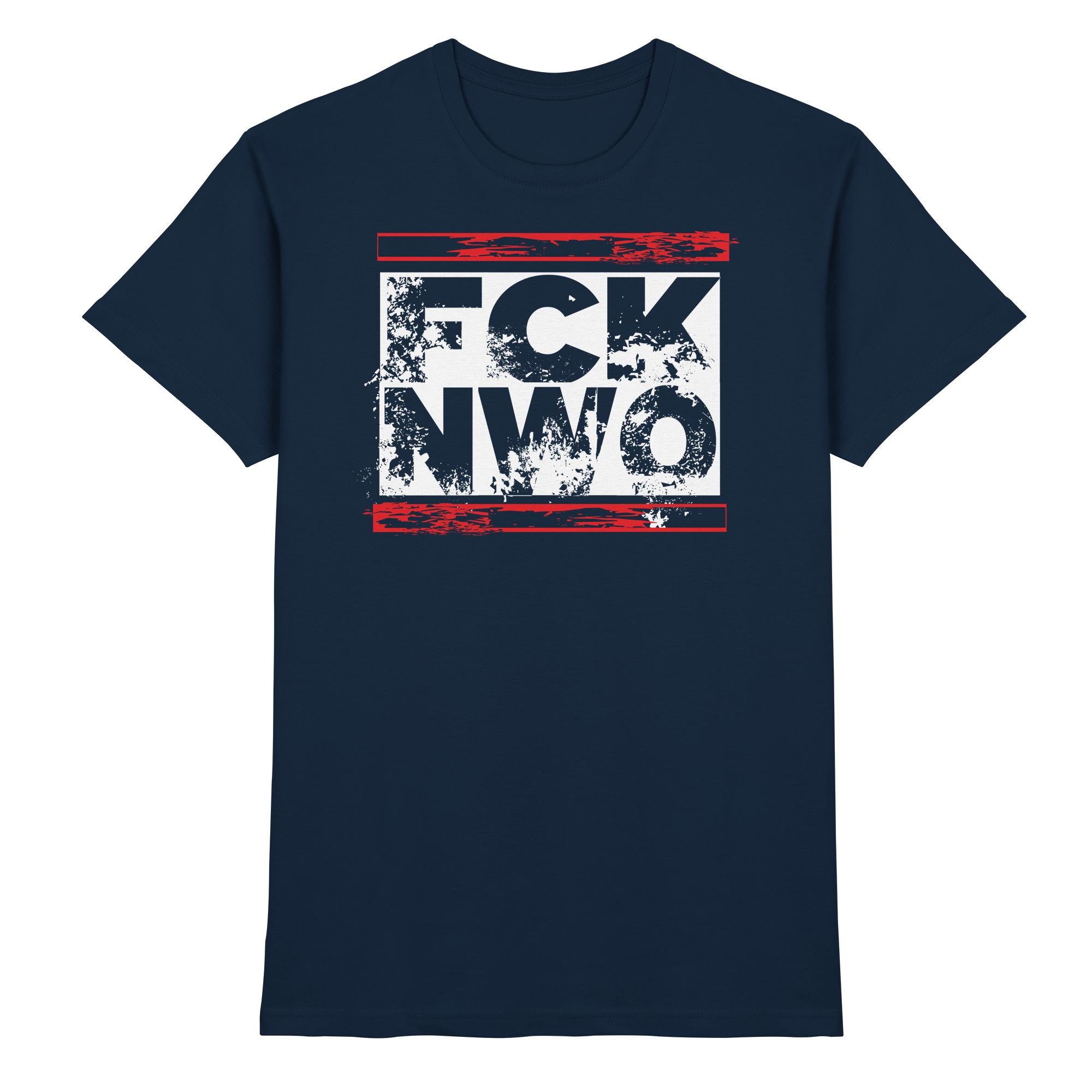 FCK NWO  - Premium Shirt