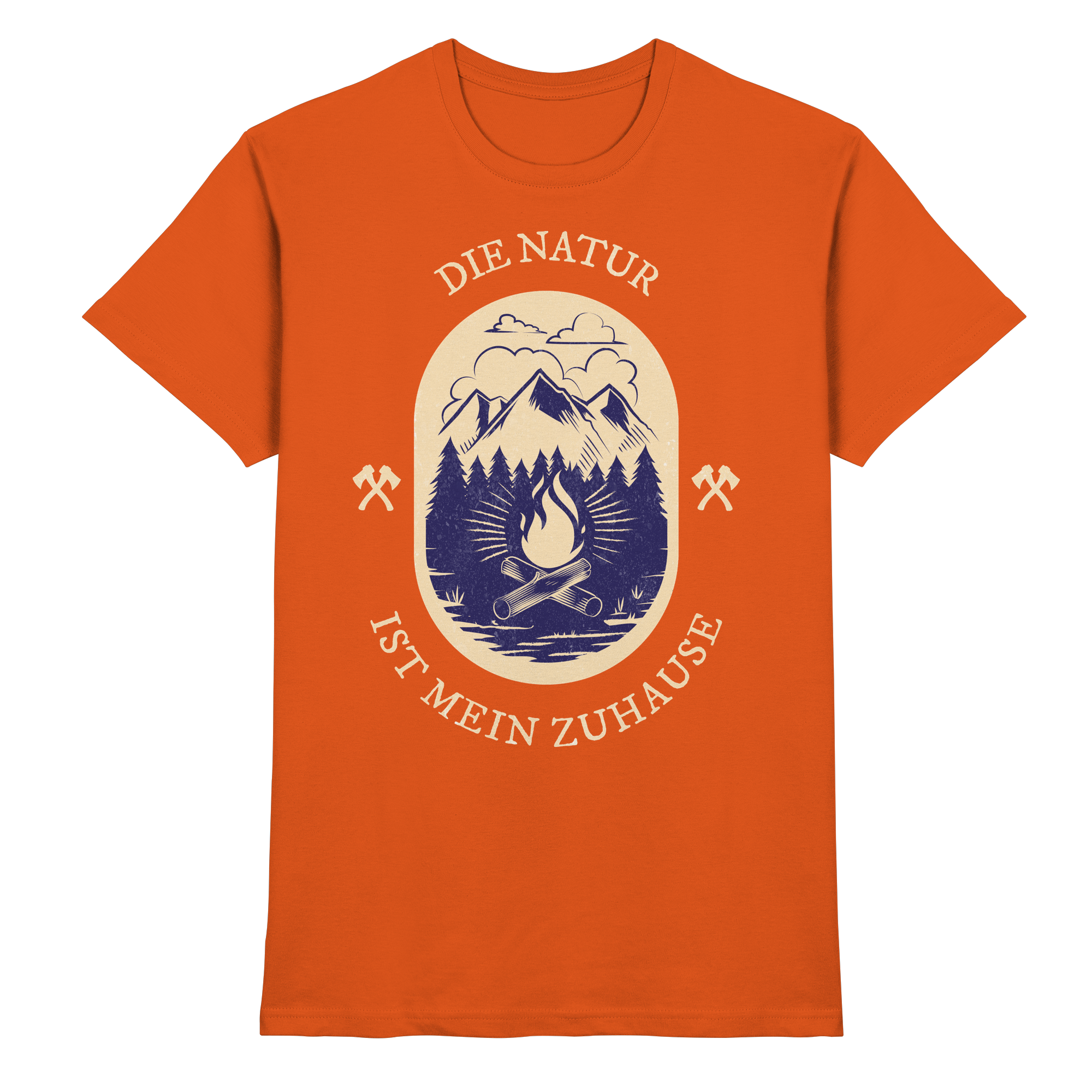 DIE NATUR IST MEIN ZU HAUSE Outdoor - Premium Shirt