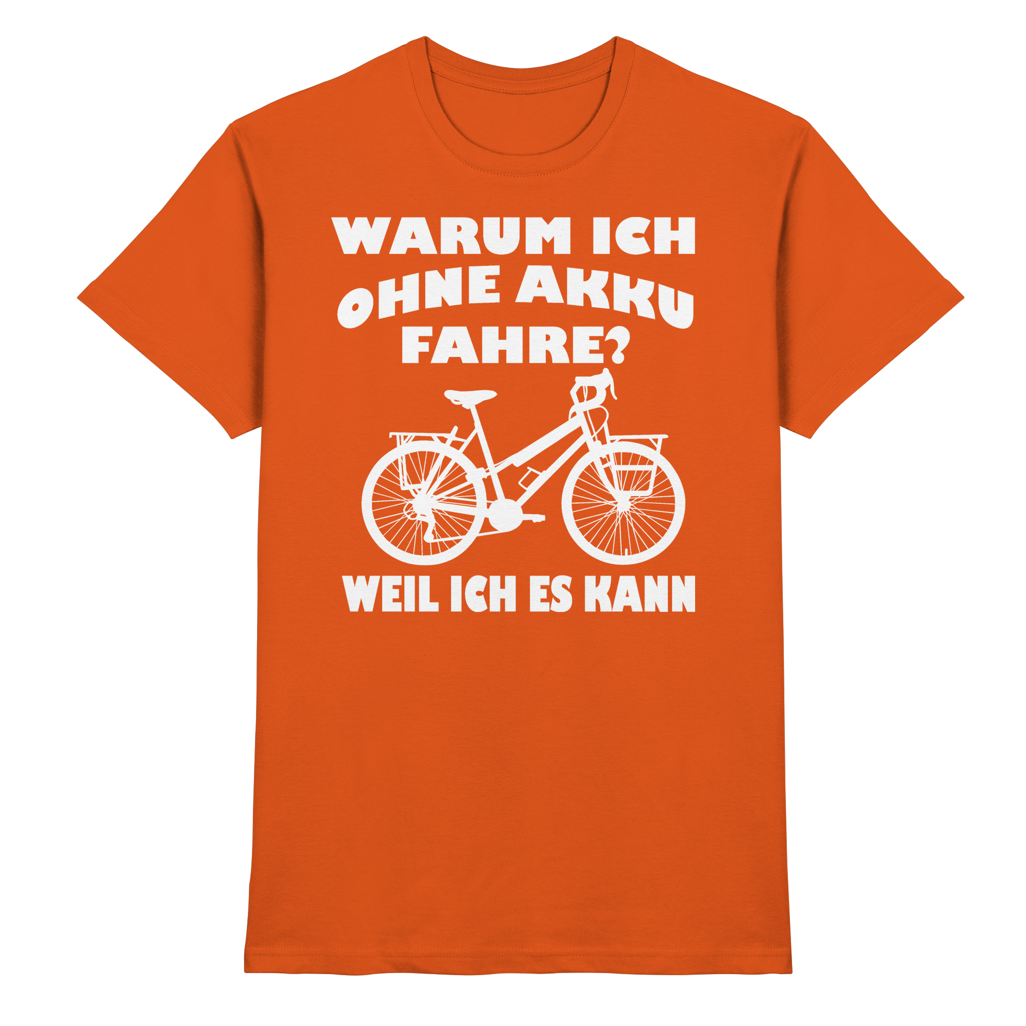 Fahrrad Akku Lustige Sprüche - Premium Shirt