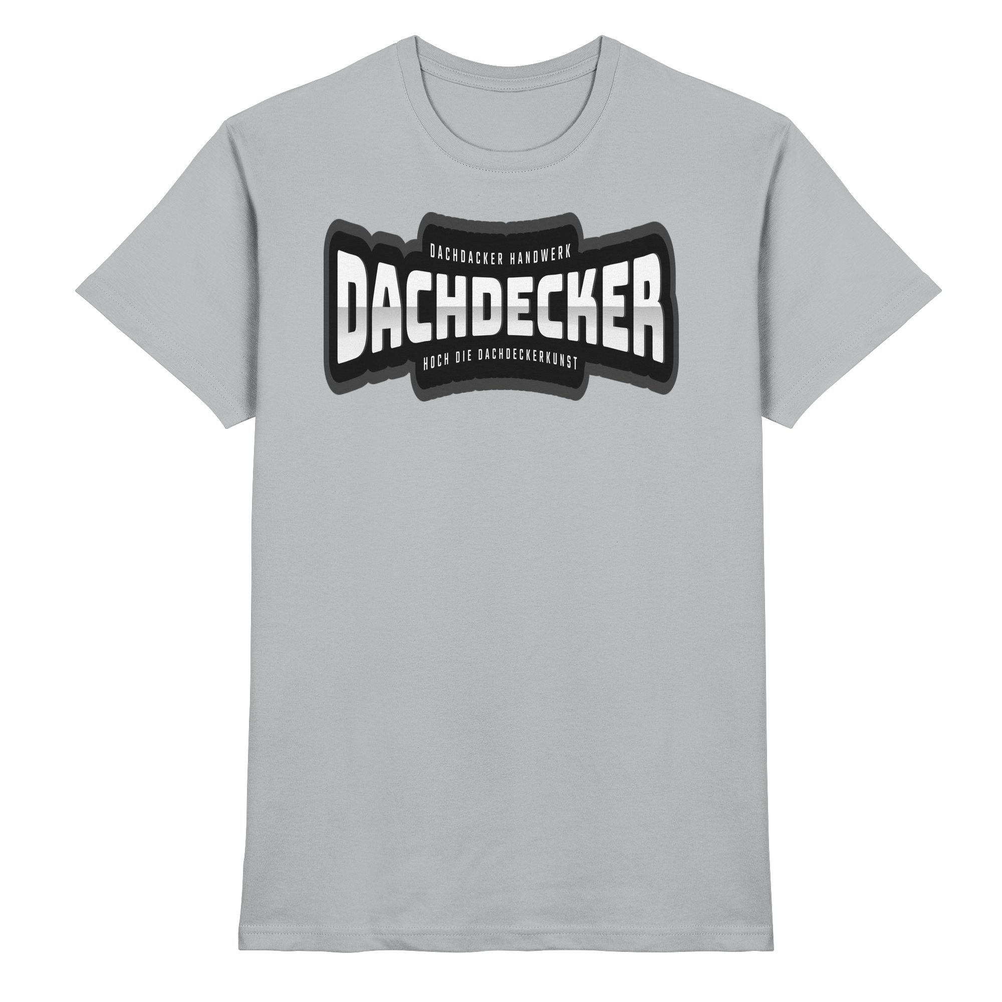 Dachdecker Handwerk - Premium Shirt