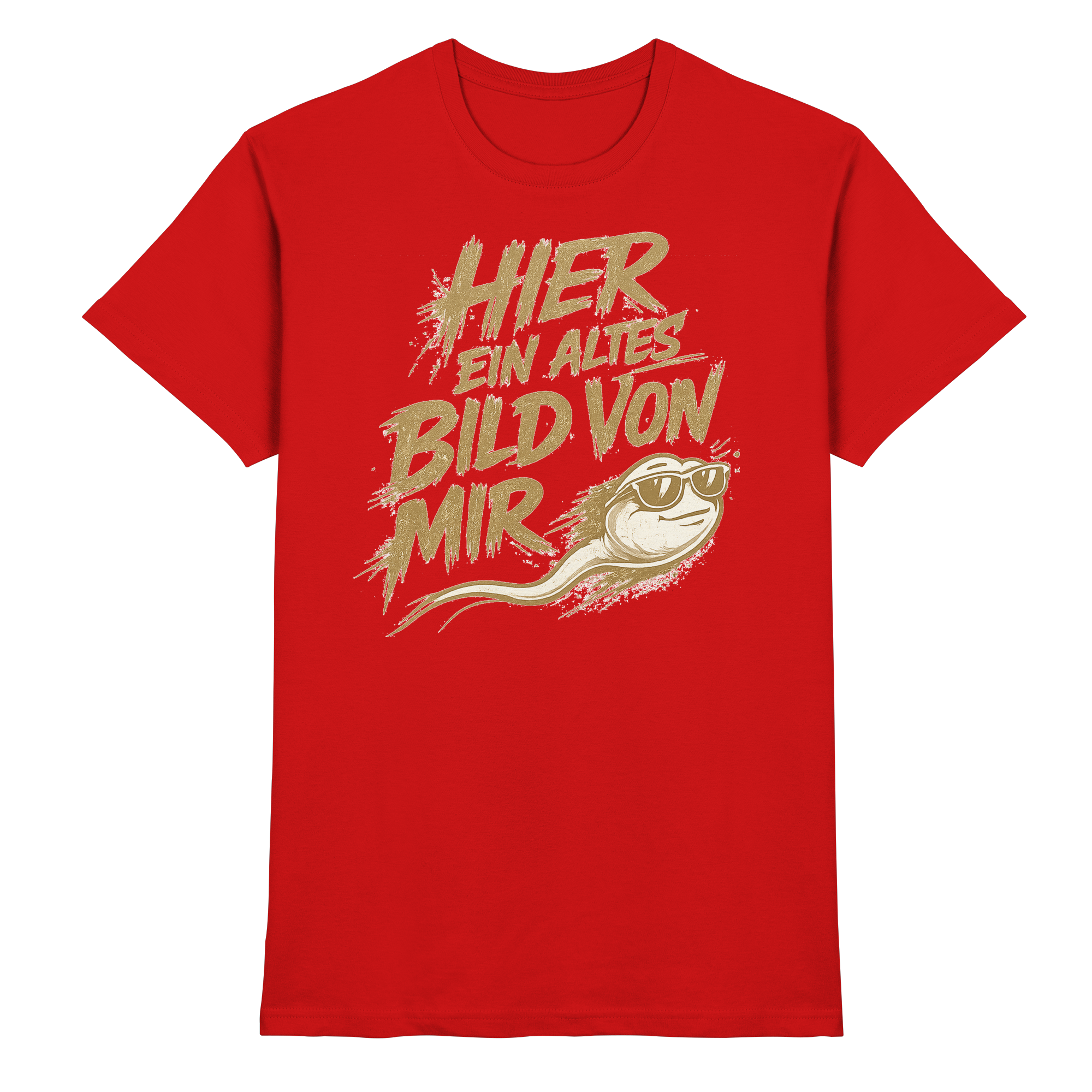 Lüstige Sprüche  - Premium Shirt