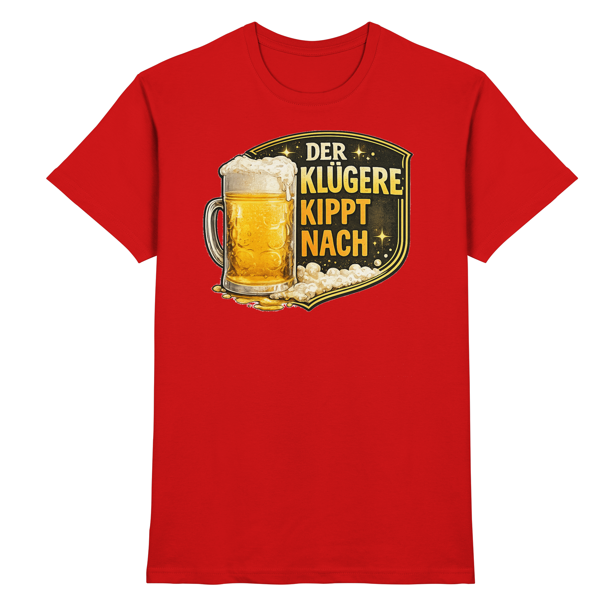 LUSTIGE SPRÜCHE/ DER KLÜGERE KIPPT NACH - Premium Shirt