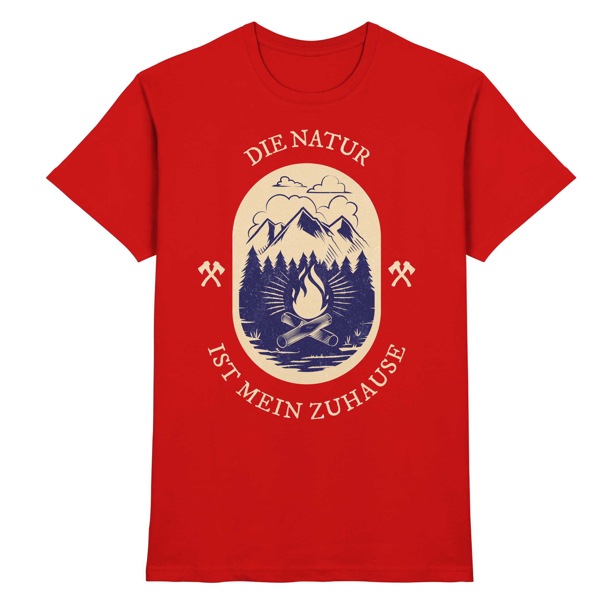 DIE NATUR IST MEIN ZU HAUSE Outdoor - Premium Shirt