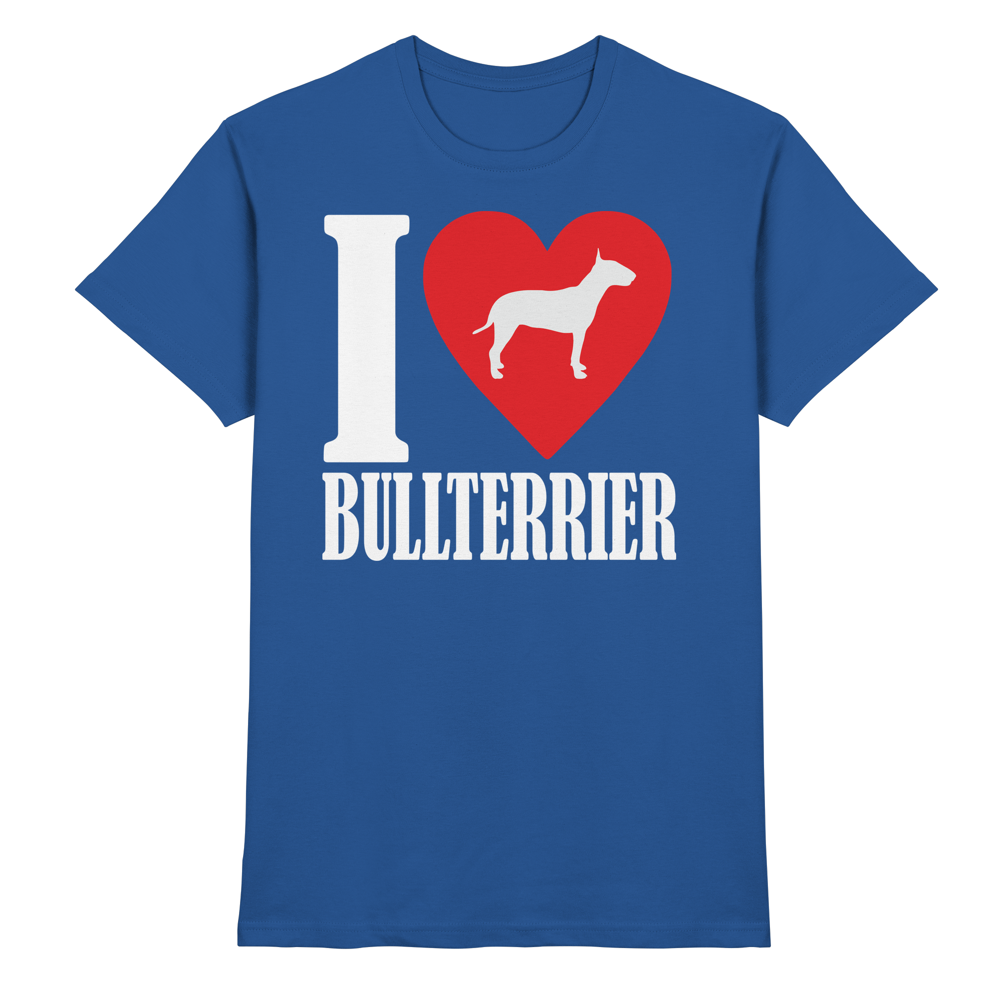 I LOVE BULLTERRIER - Premium Shirt