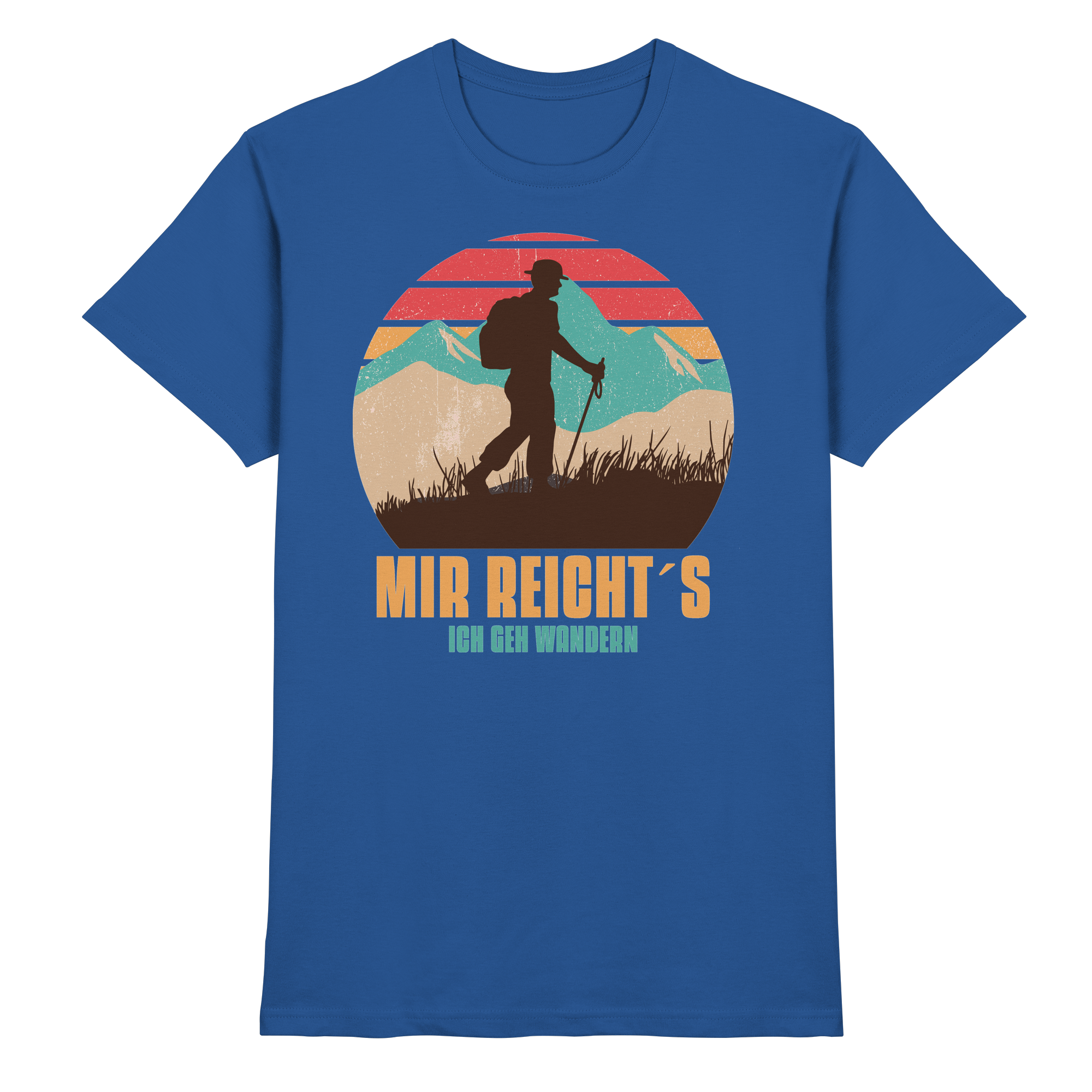 MIR REICHTS ICH GEH WANDERN - Premium Shirt