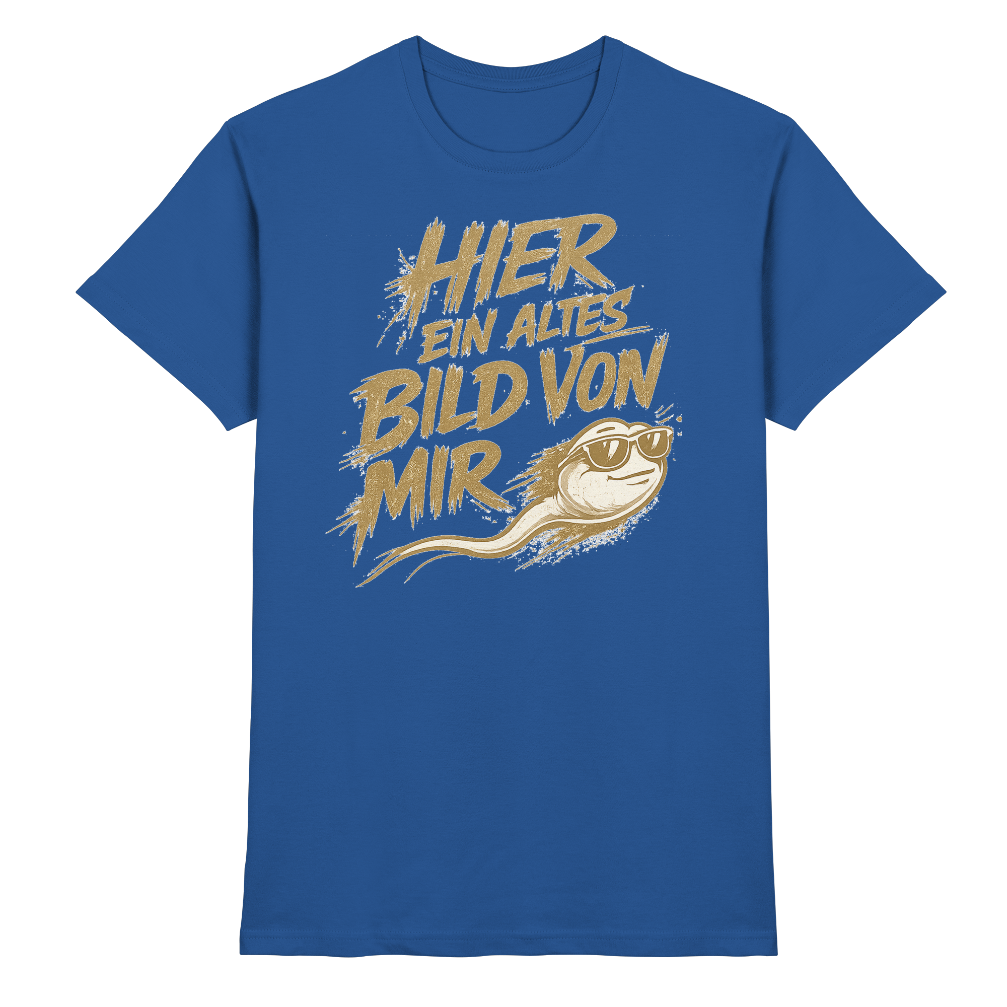 Lüstige Sprüche  - Premium Shirt