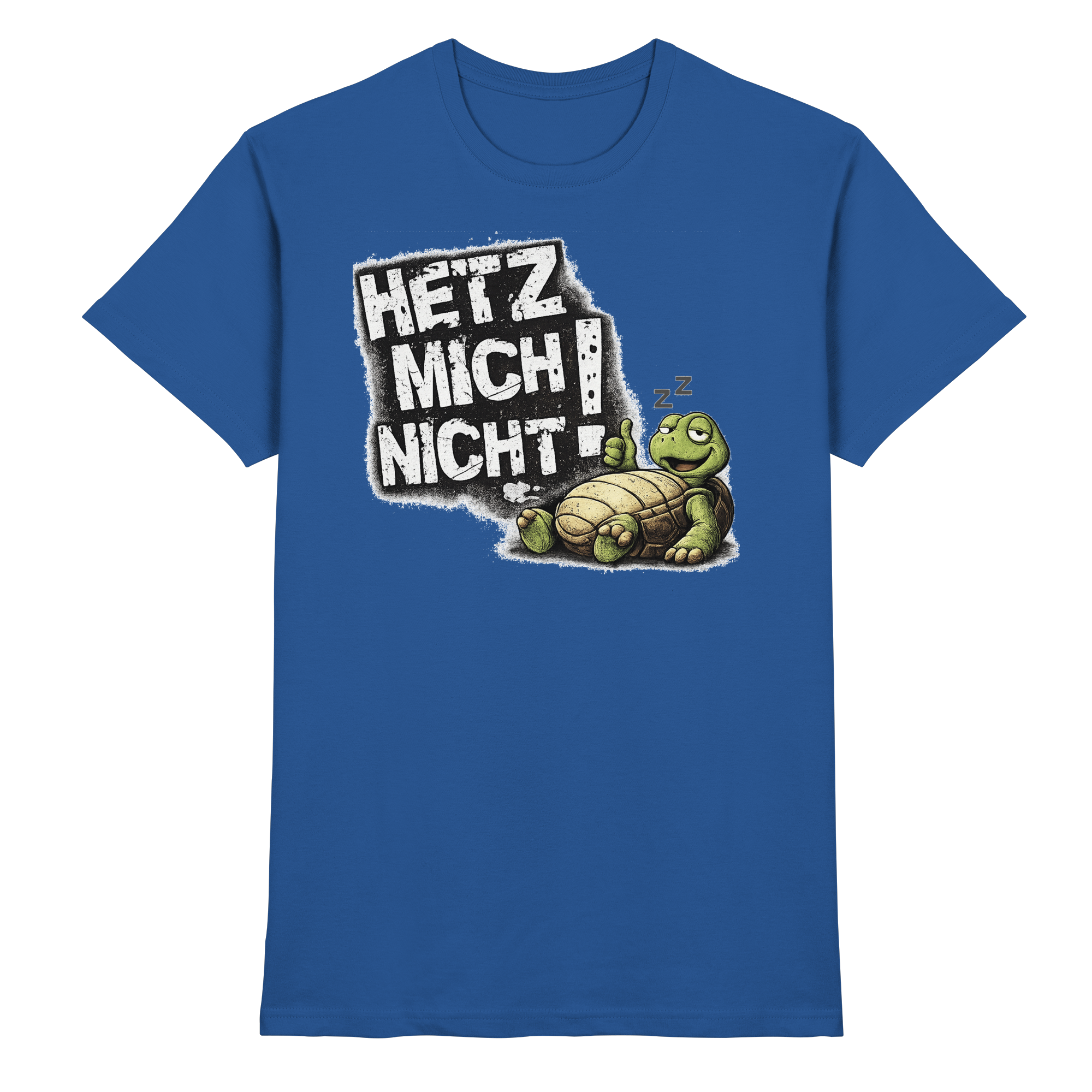 Lustige Sprüche HETZ MICH NICHT - Premium Shirt